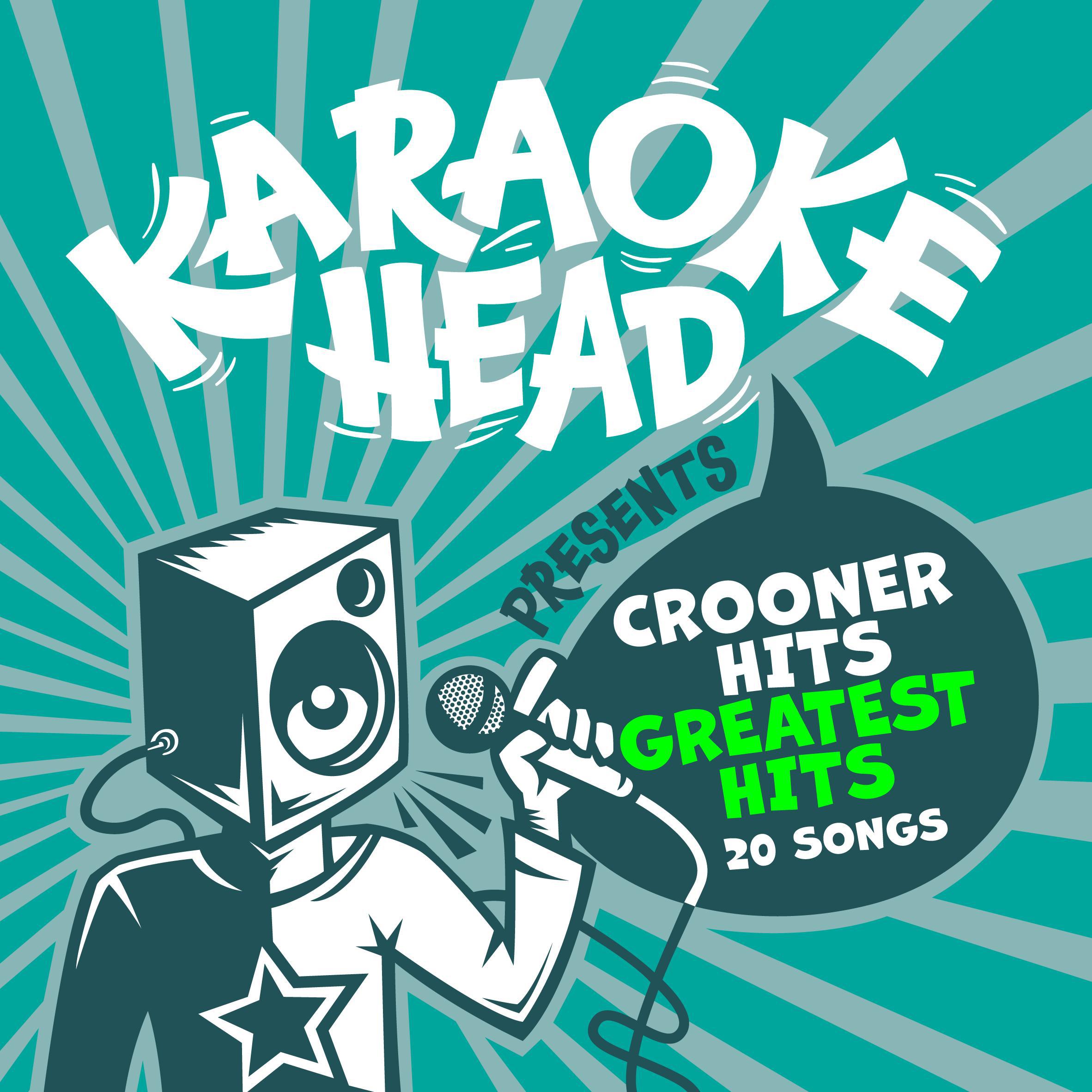 Постер альбома Crooners Greatest Hits Karaoke