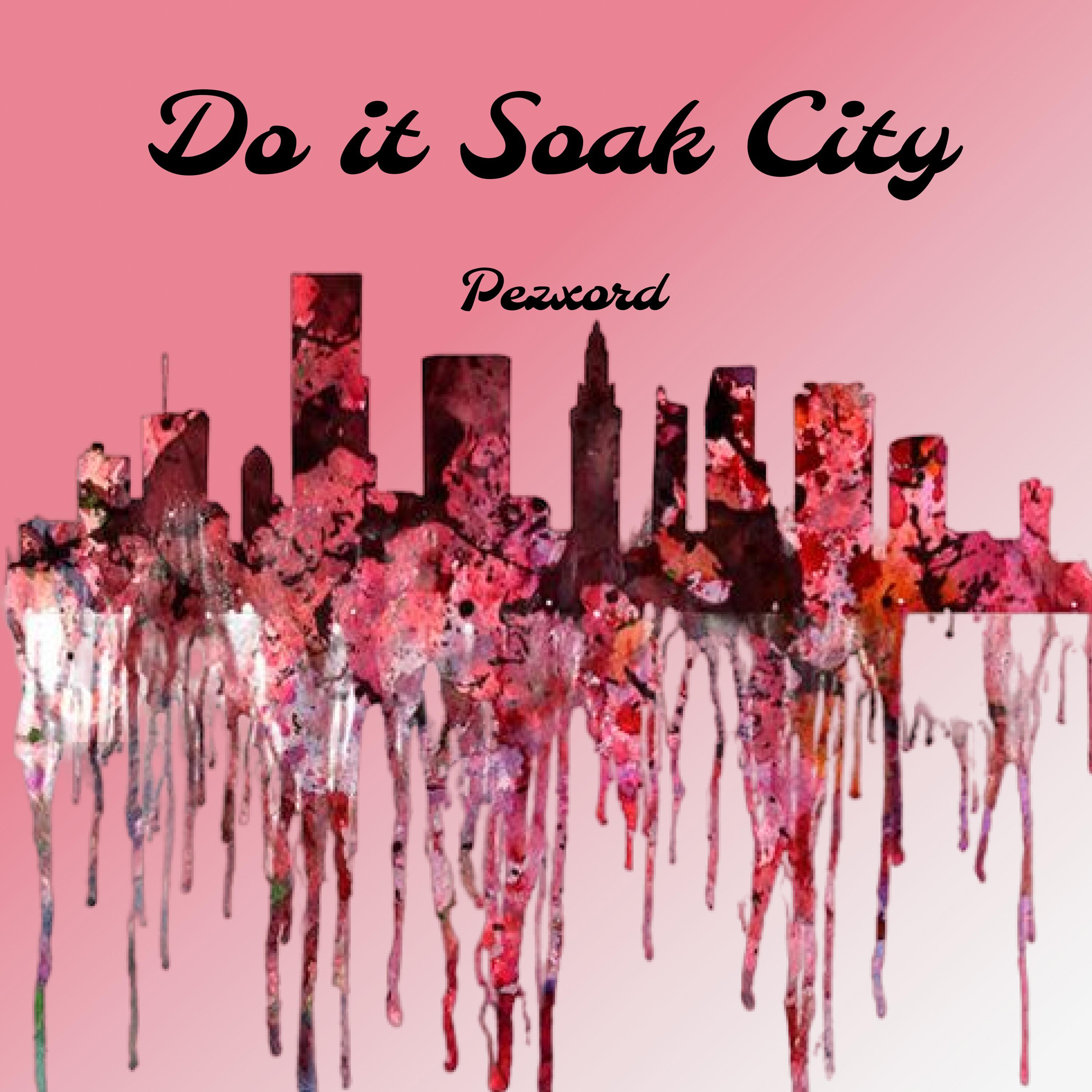 Постер альбома Do It Soak City