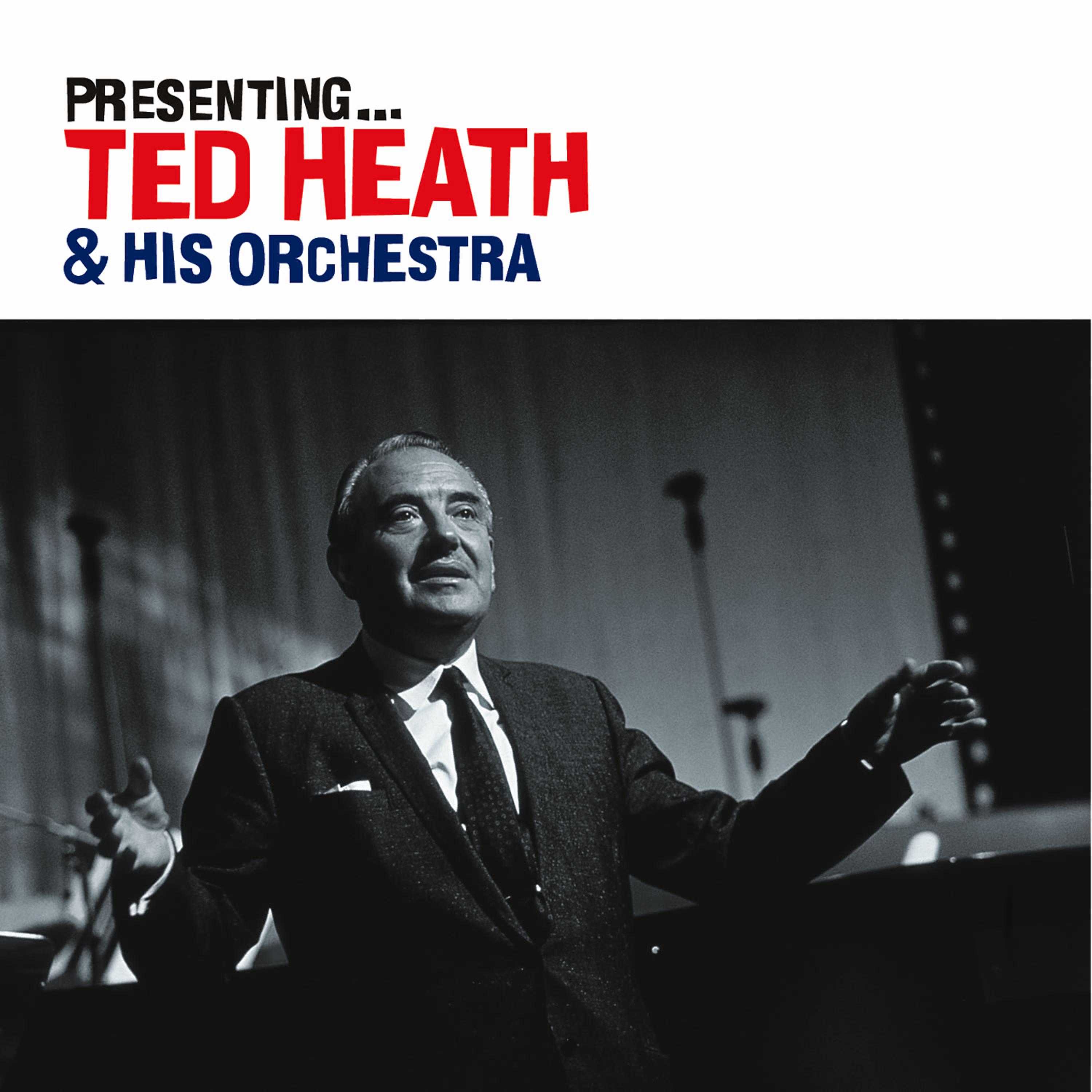 Постер альбома Presenting… Ted Heath & His Orchestra