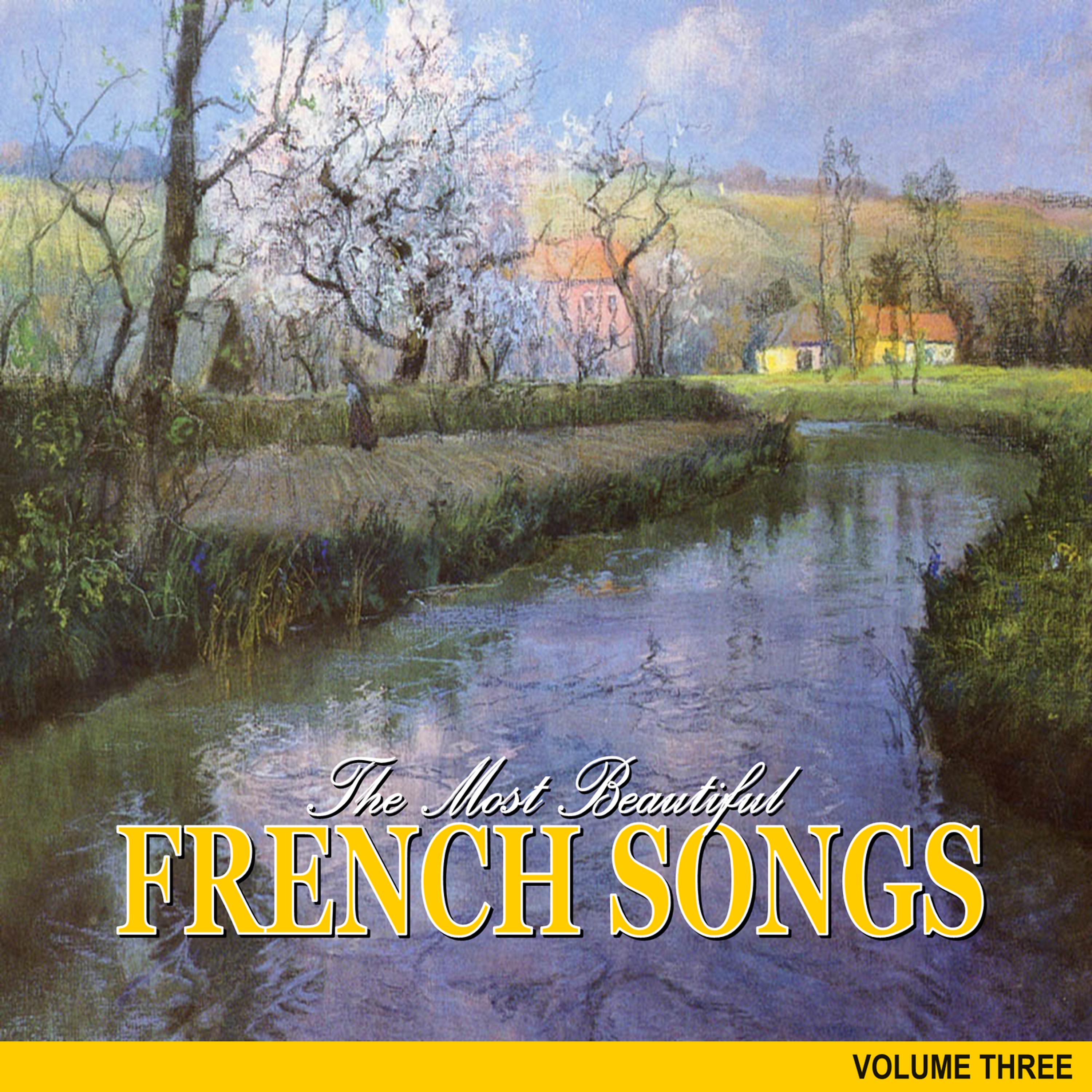 Постер альбома The Most Beautiful French Songs, Vol.3