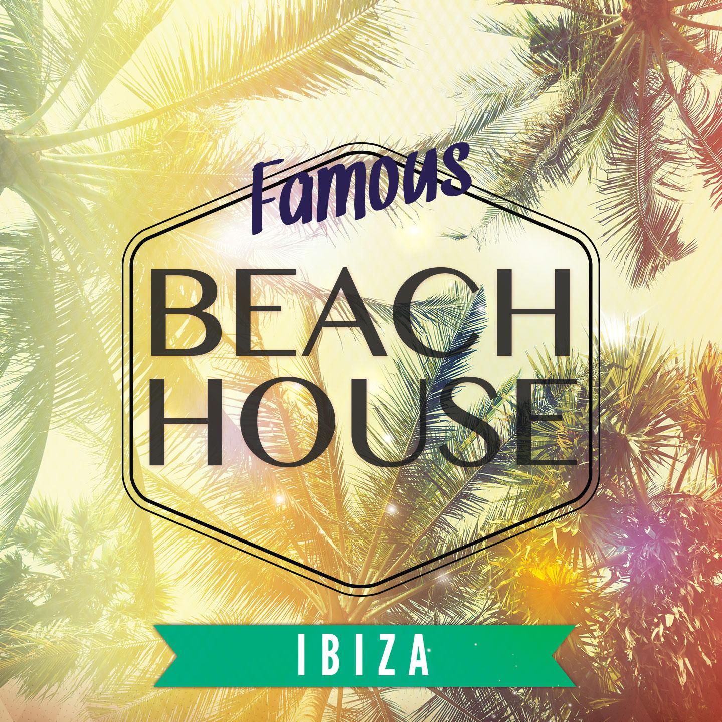Постер альбома Famous Beach House - Ibiza, Vol. 3