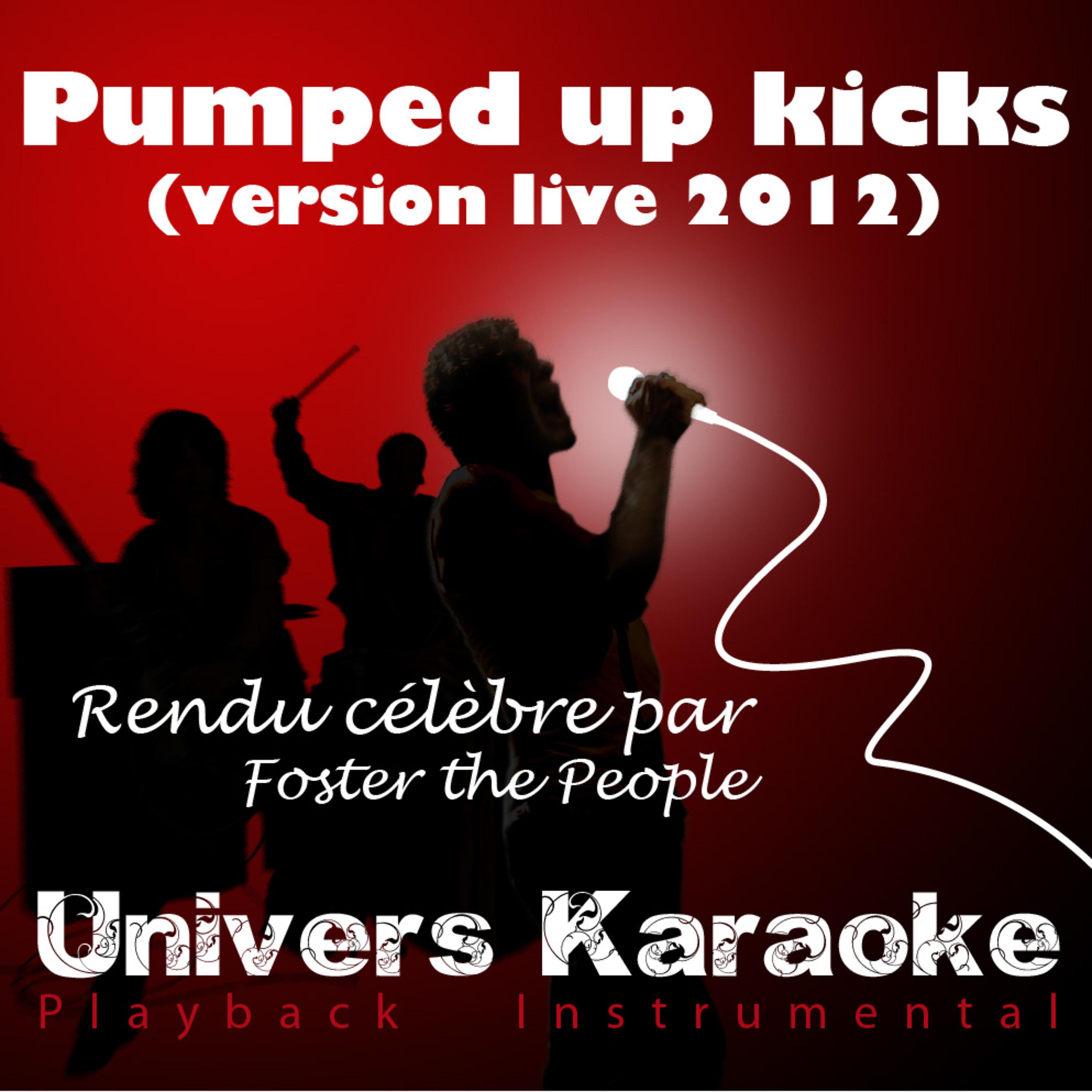Постер альбома Pumped up kicks (Version live 2012) [Rendu célèbre par Foster the People] - Single