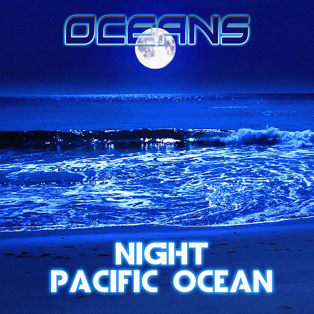 Постер альбома Night Pacific Ocean
