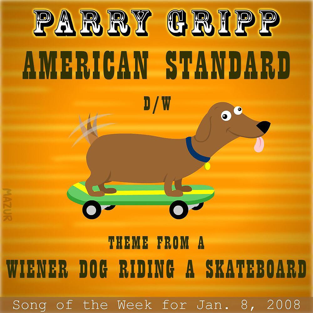 Постер альбома American Standard: Parry Gripp Song of the Week for January 8, 2008 - Single