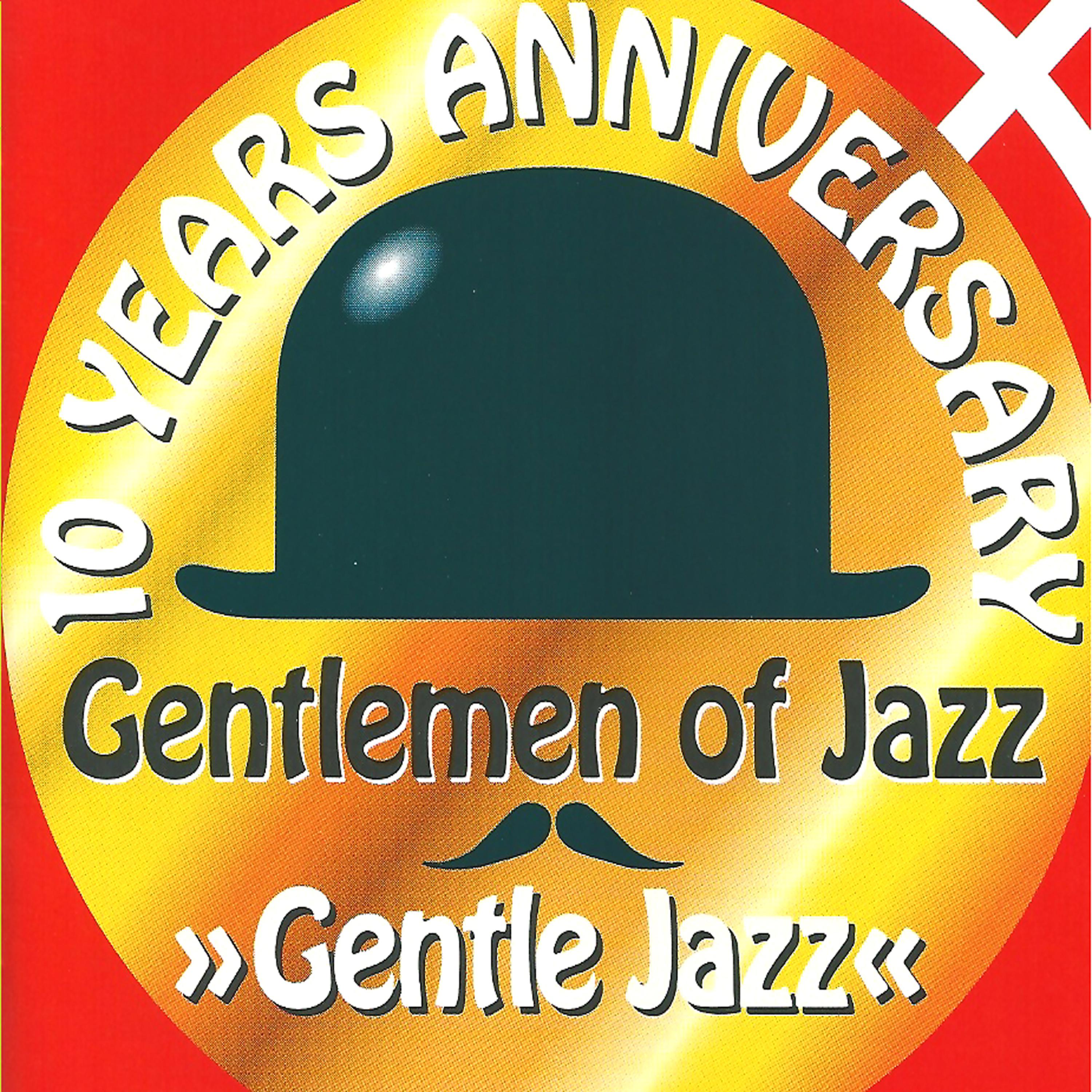 Постер альбома Gentle Jazz - 10 Years Anniversary