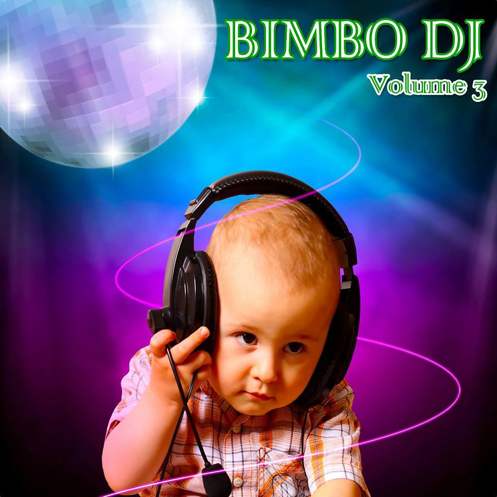 Постер альбома Bimbo DJ, Vol. 3