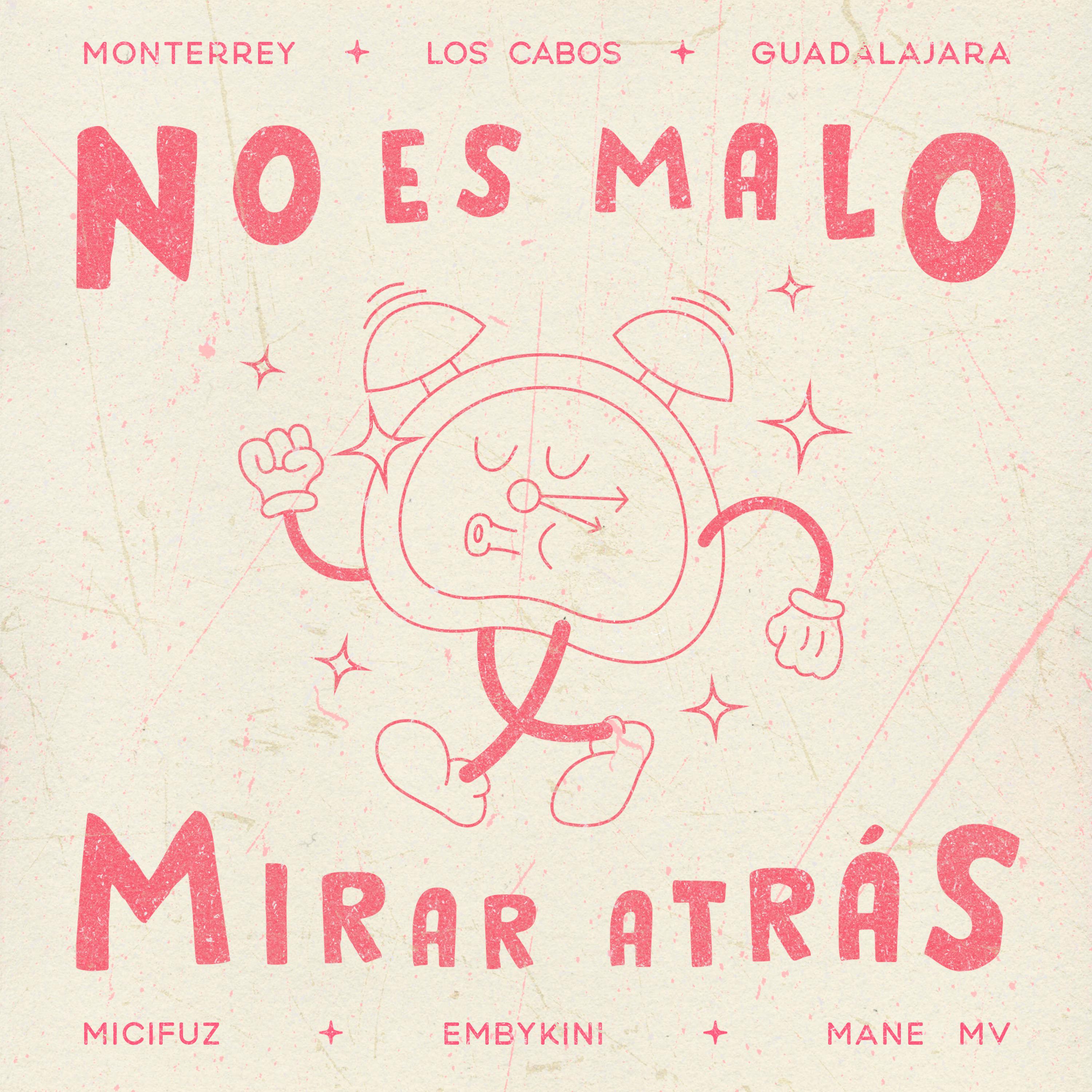 Постер альбома No Es Malo Mirar Atrás