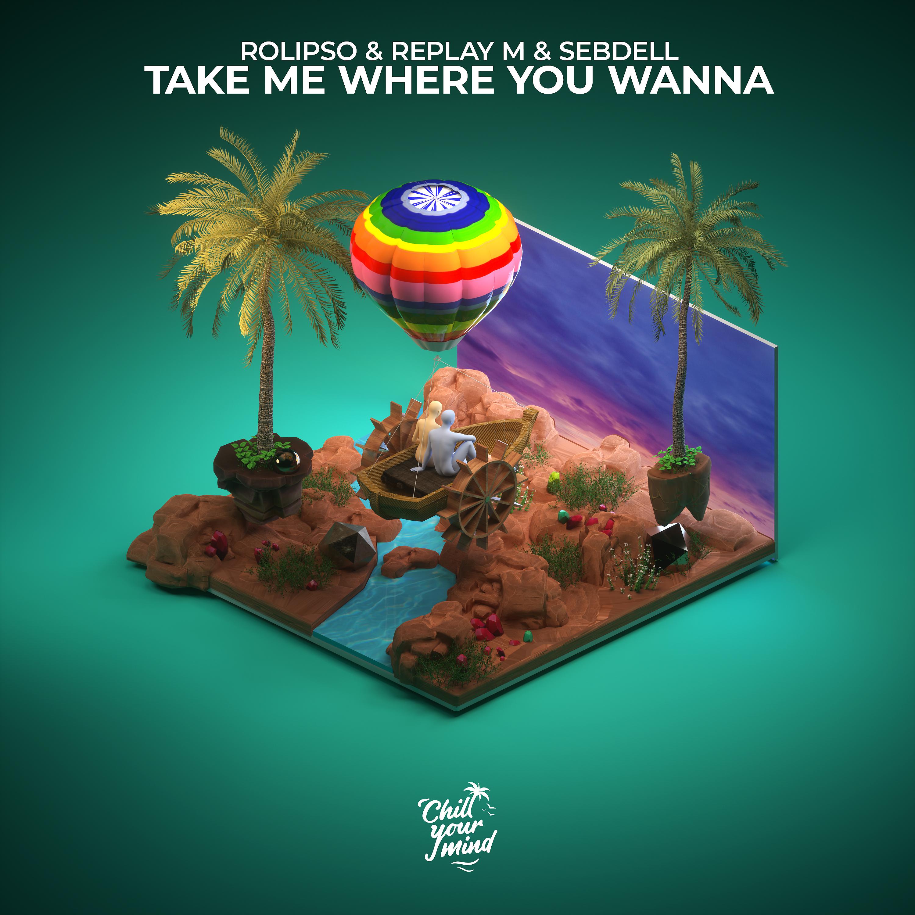 Постер альбома Take Me Where You Wanna