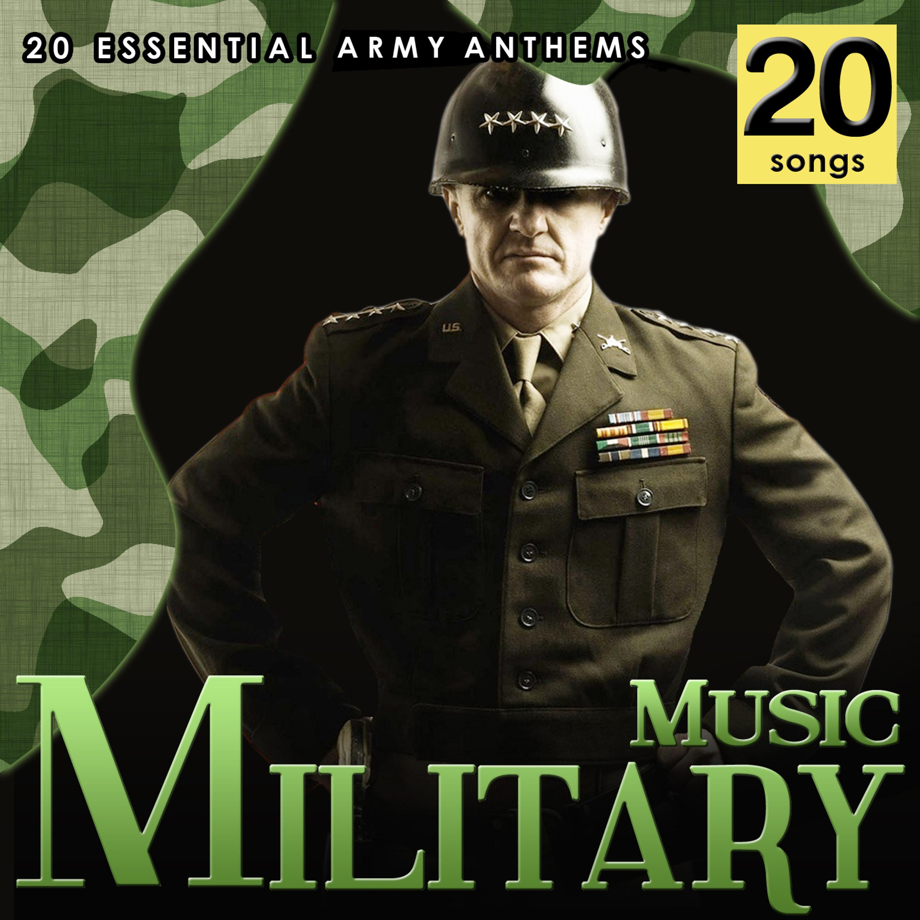 Постер альбома Military Music. 20 Essential Army Anthems