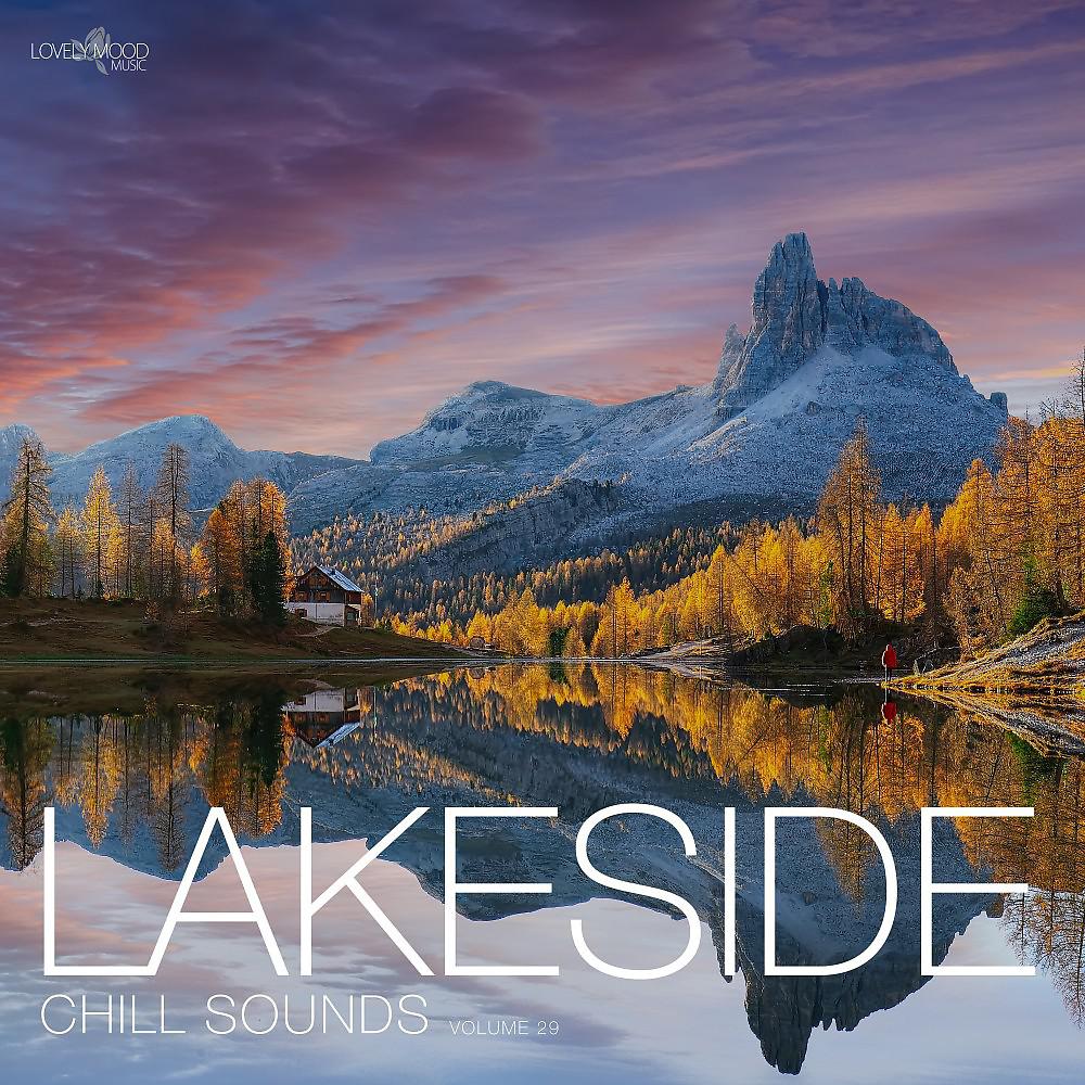 Постер альбома Lakeside Chill Sounds, Vol. 29