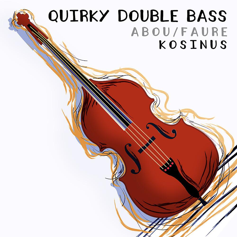 Постер альбома Quirky Double Bass