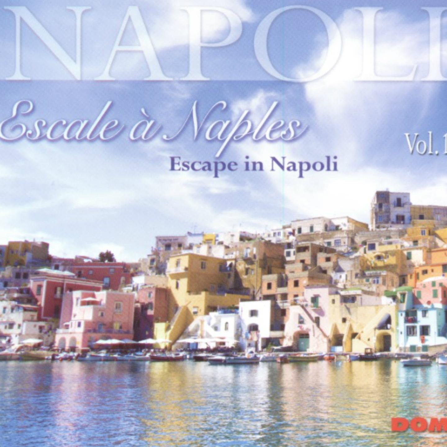 Постер альбома Escale à Naples, vol. 1 (Escape In Napoli)