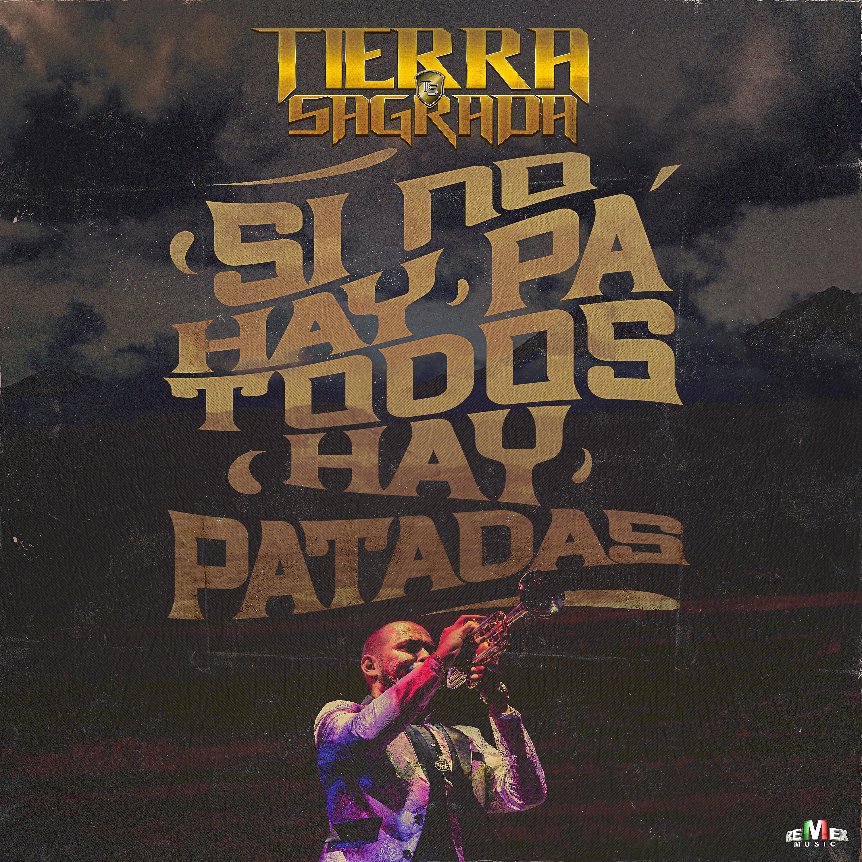 Постер альбома Si No Hay Pa Todos, Hay Patadas