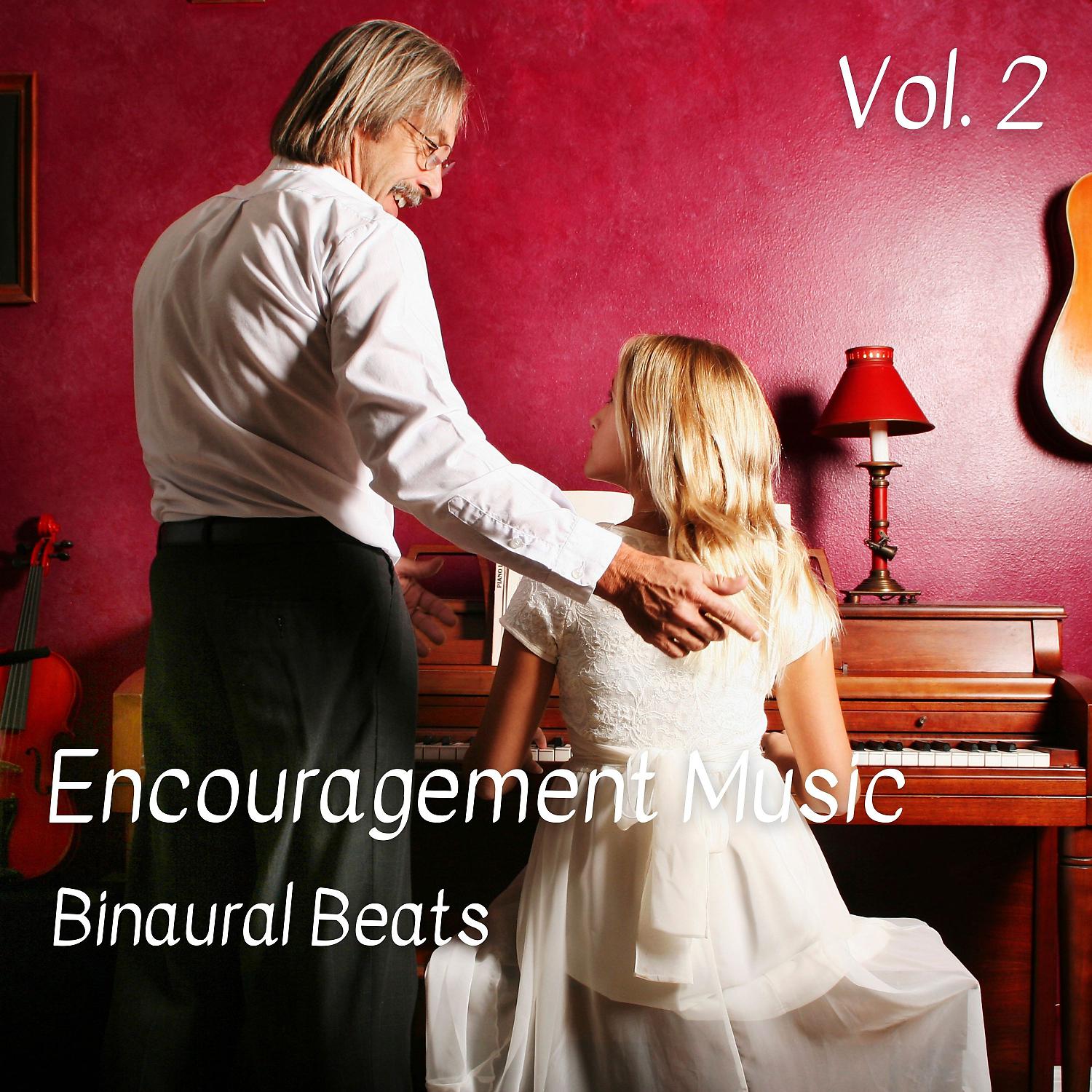 Постер альбома Binaural Beats: Encouragement Music Vol. 2