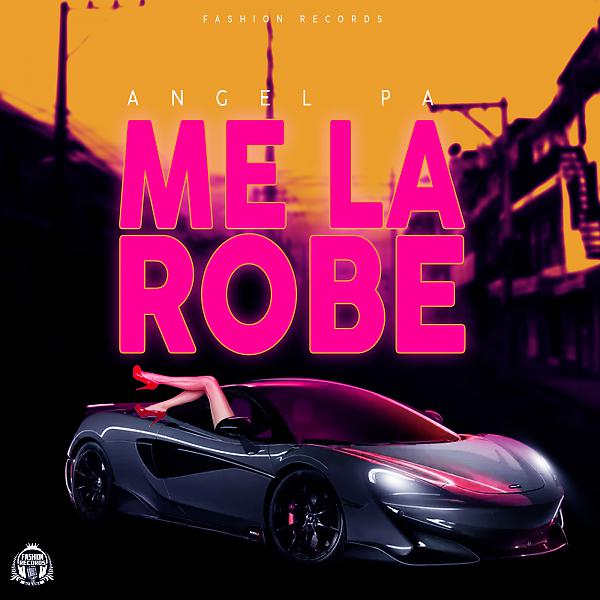 Постер альбома Me la Robe