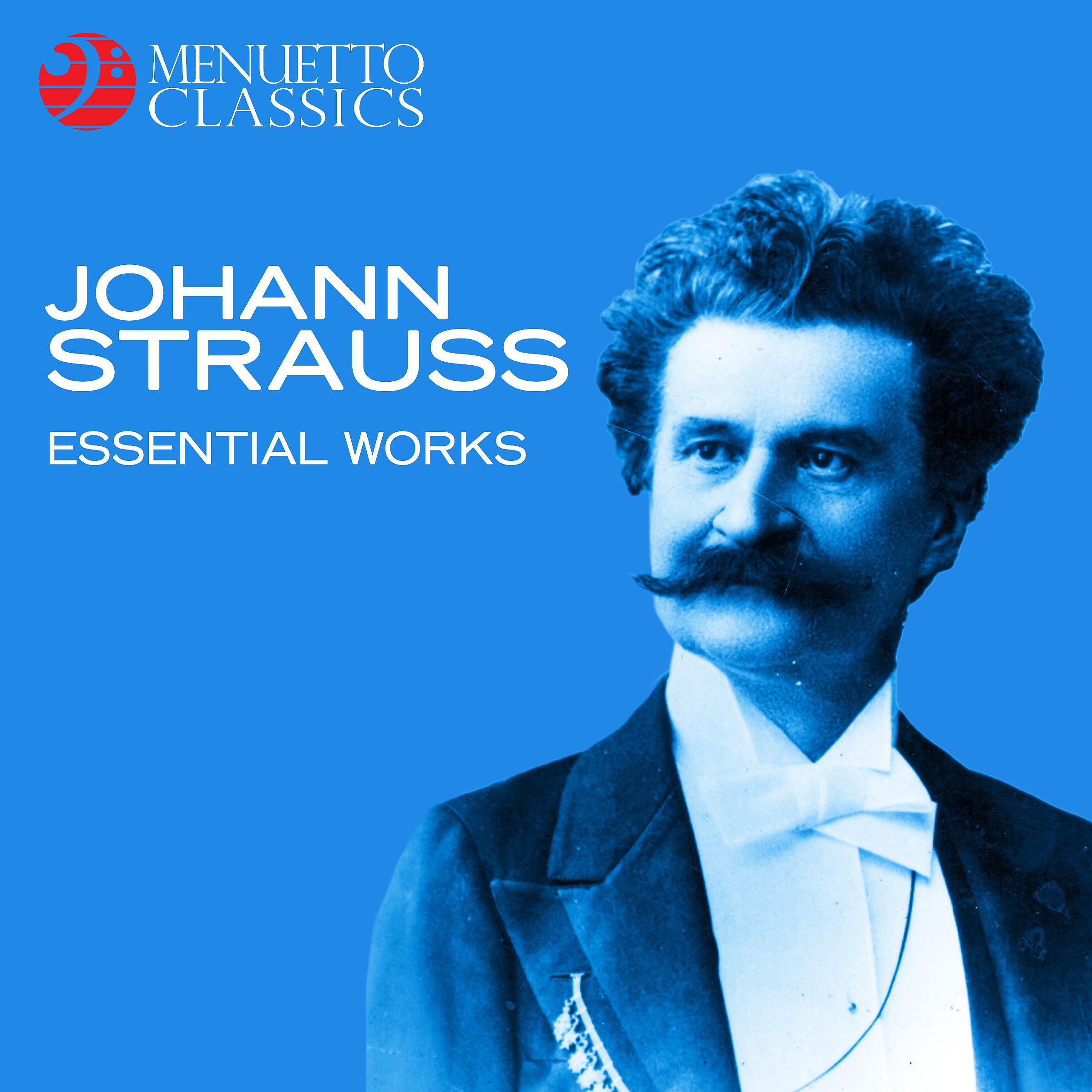Постер альбома Johann Strauss: Essential Works