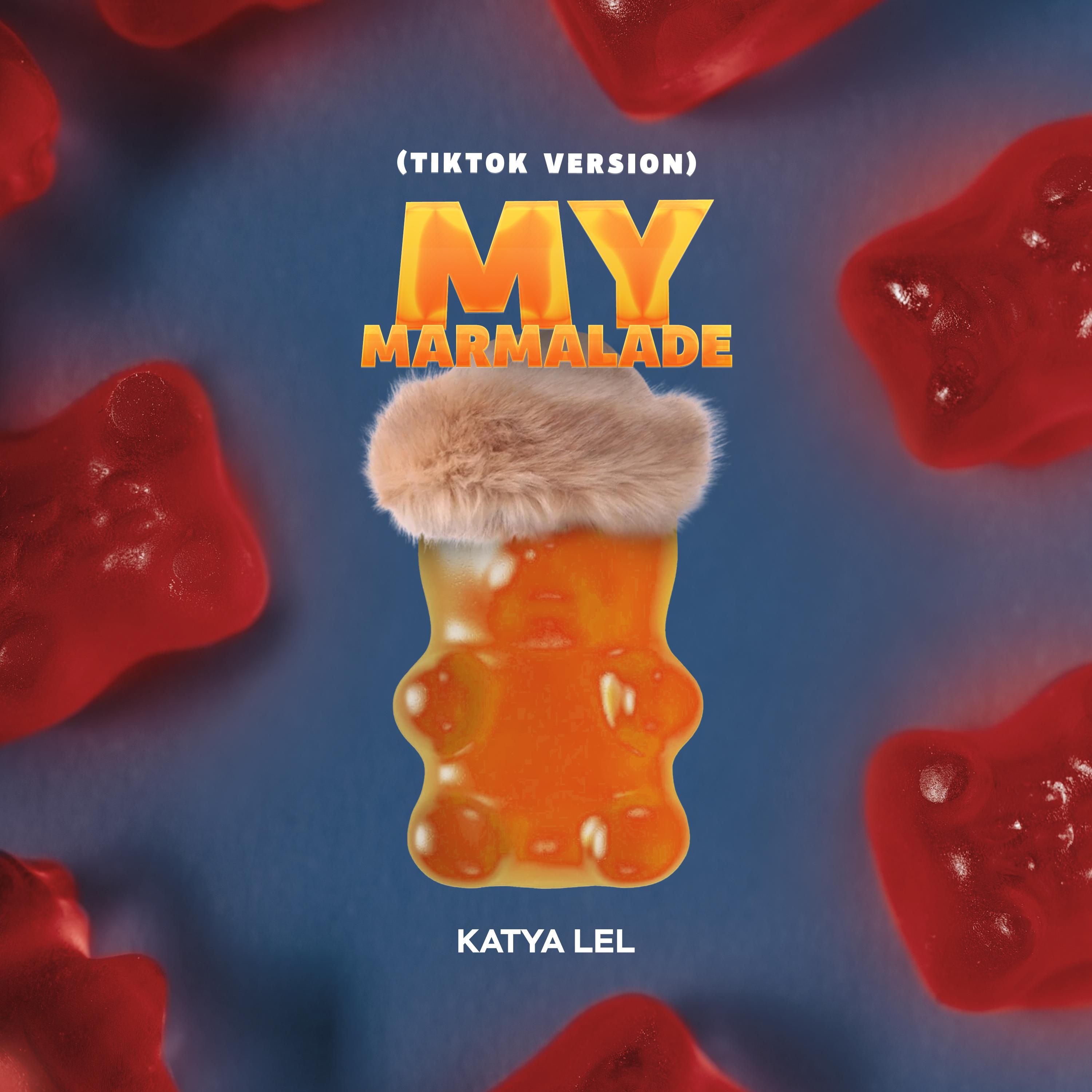 Постер альбома My Marmalade (TikTok Version)
