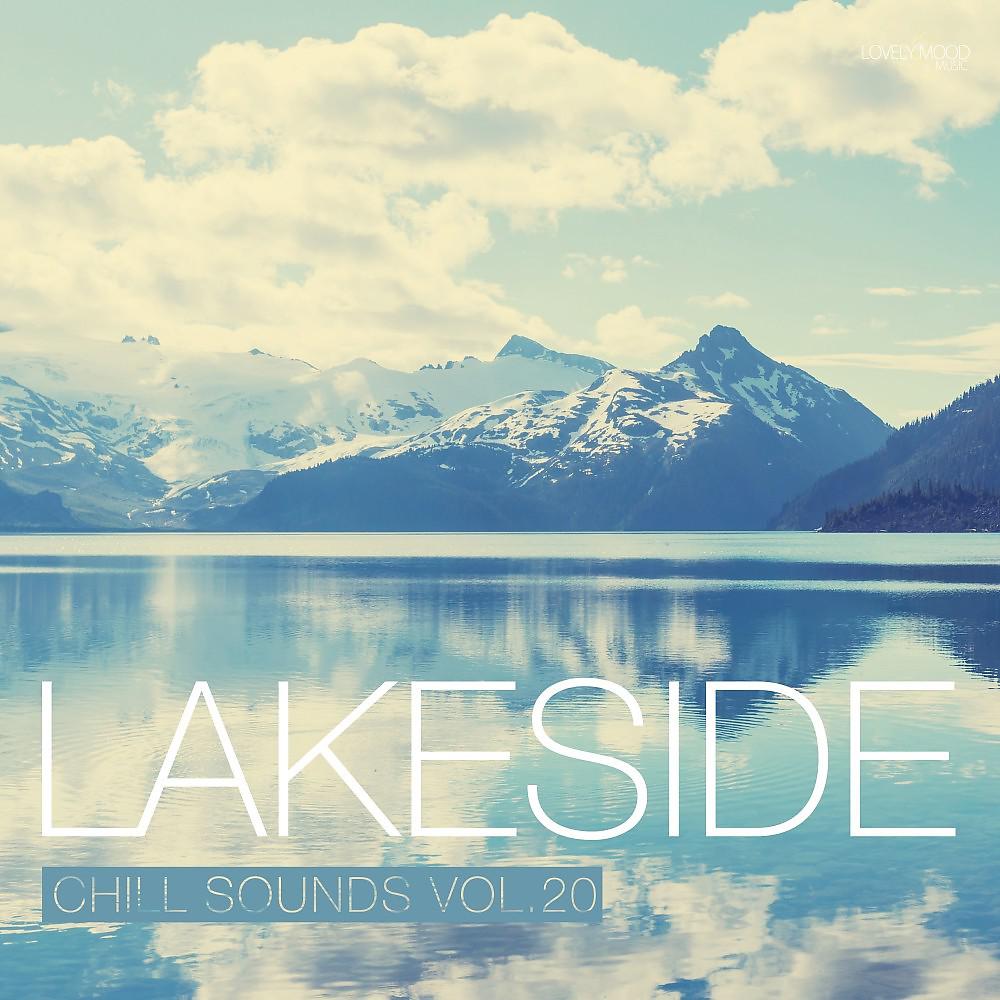 Постер альбома Lakeside Chill Sounds, Vol. 20