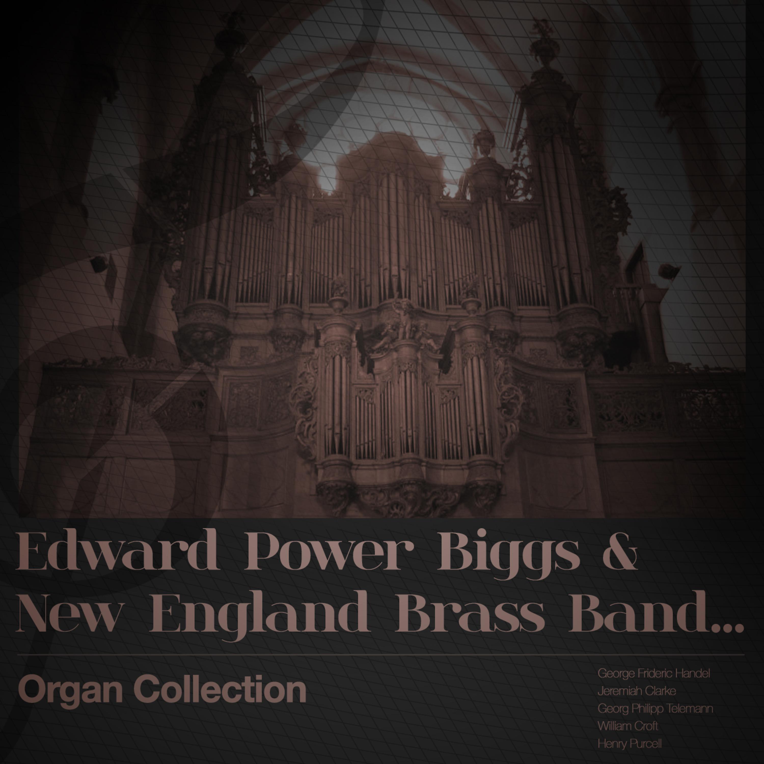 Постер альбома Edward Power Biggs & New England Brass Band... Organ Collection