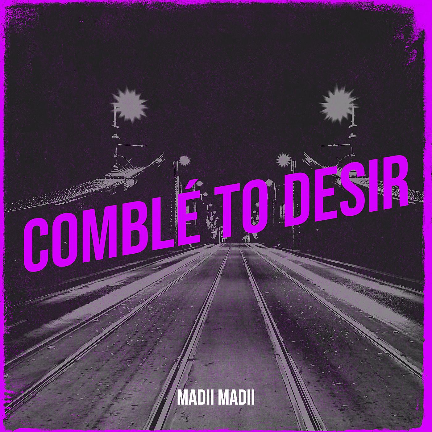 Постер альбома Comblé to Desir