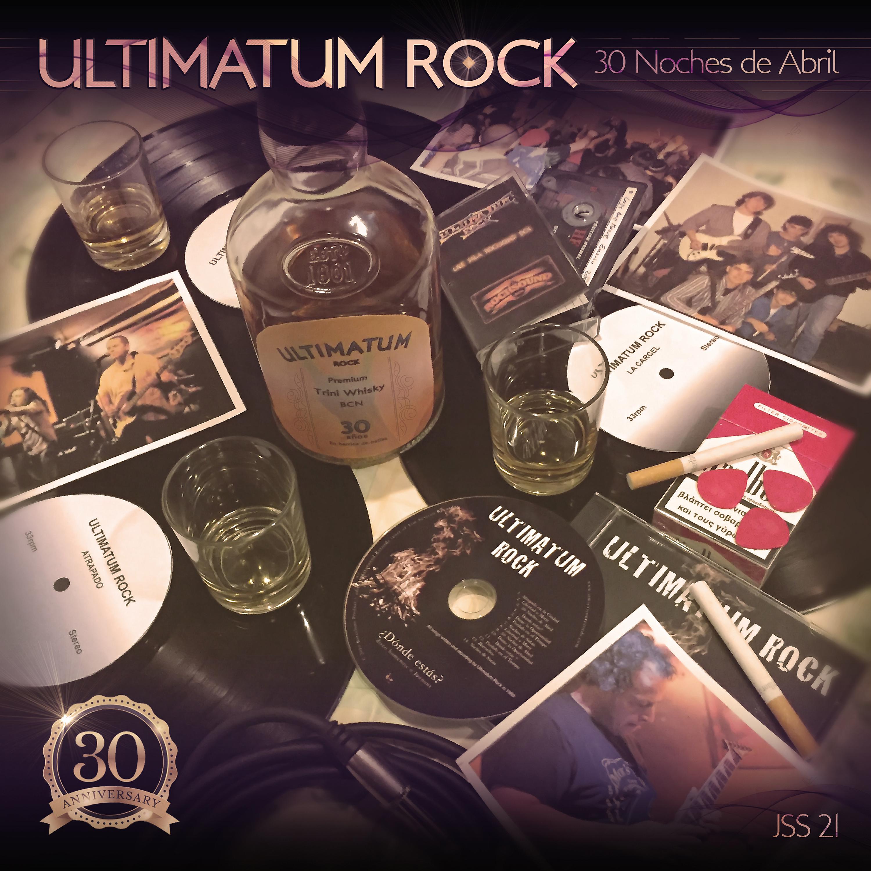 Постер альбома Ultimatum Rock - 30 Noches de Abril (Album 30 Aniversario)