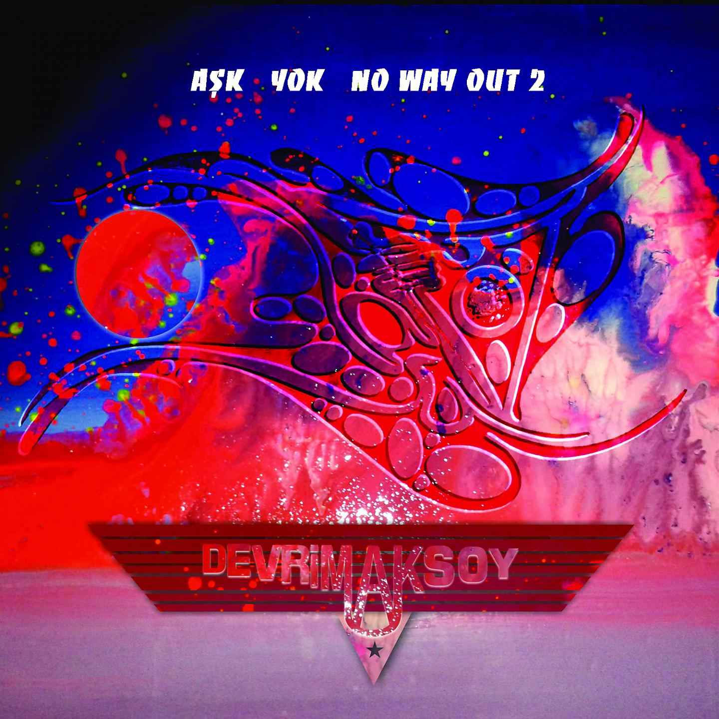 Постер альбома Aşk Yok / No Way Out 2