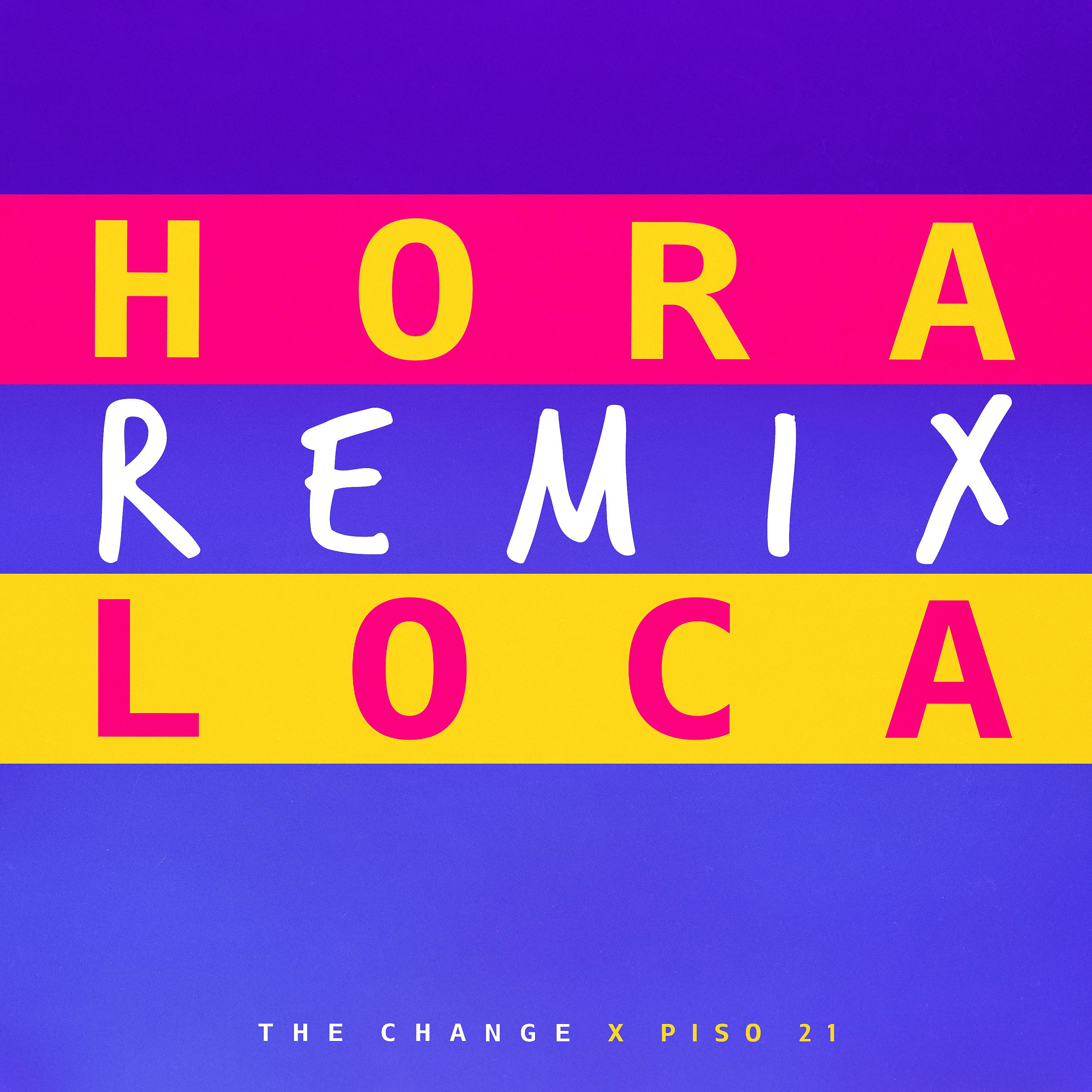 Постер альбома Hora Loca Remix