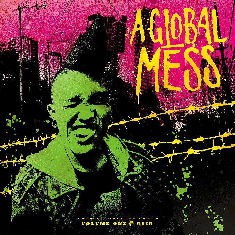 Постер альбома A Global Mess - Vol. One: Asia