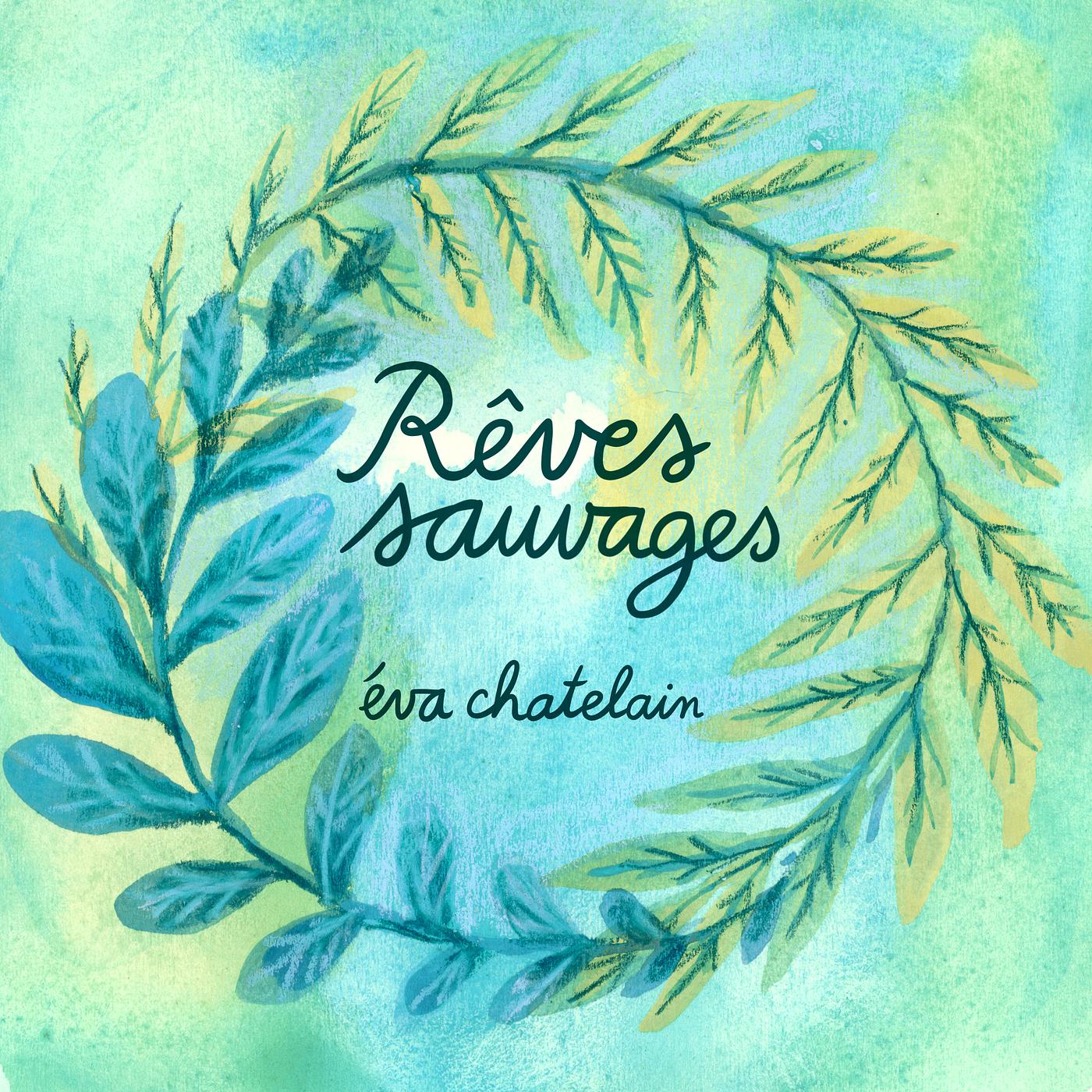 Постер альбома Rêves sauvages