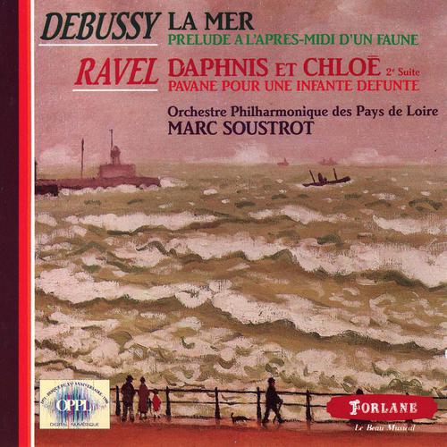 Постер альбома Claude Debussy : La mer - Prélude à l'après-midi d'un faune - Maurice Ravel : Daphnis et Chloé - Pavane pour une infante défunte