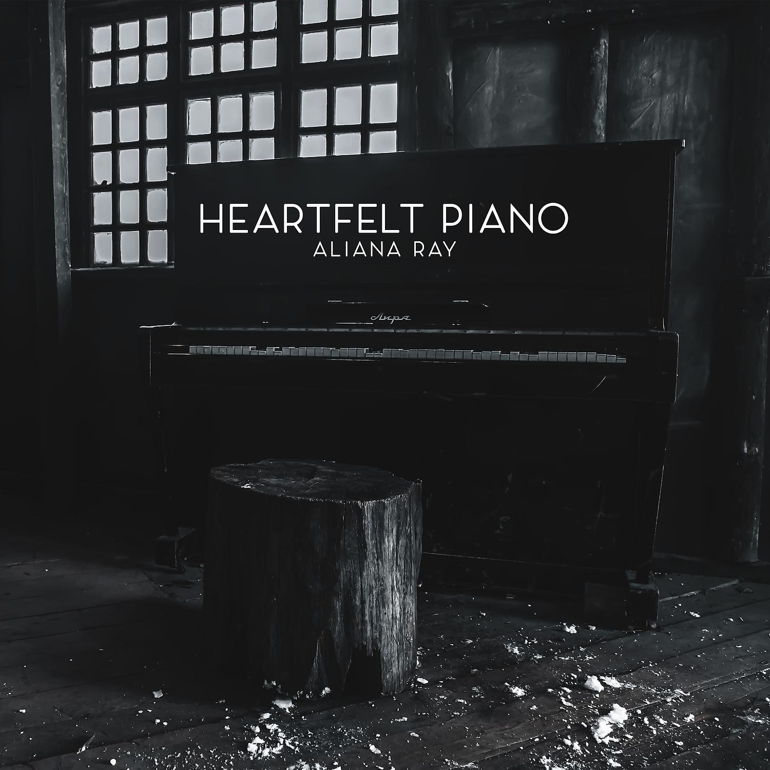 Постер альбома Heartfelt Piano - Sad and Sentimental Piano Music, Relaxing Music, Emotional Piano Pieces