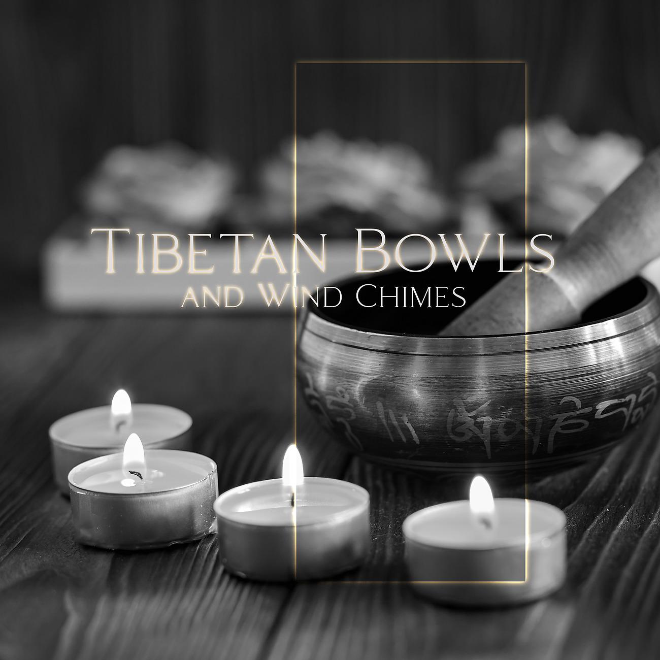 Постер альбома Tibetan Bowls and Wind Chimes