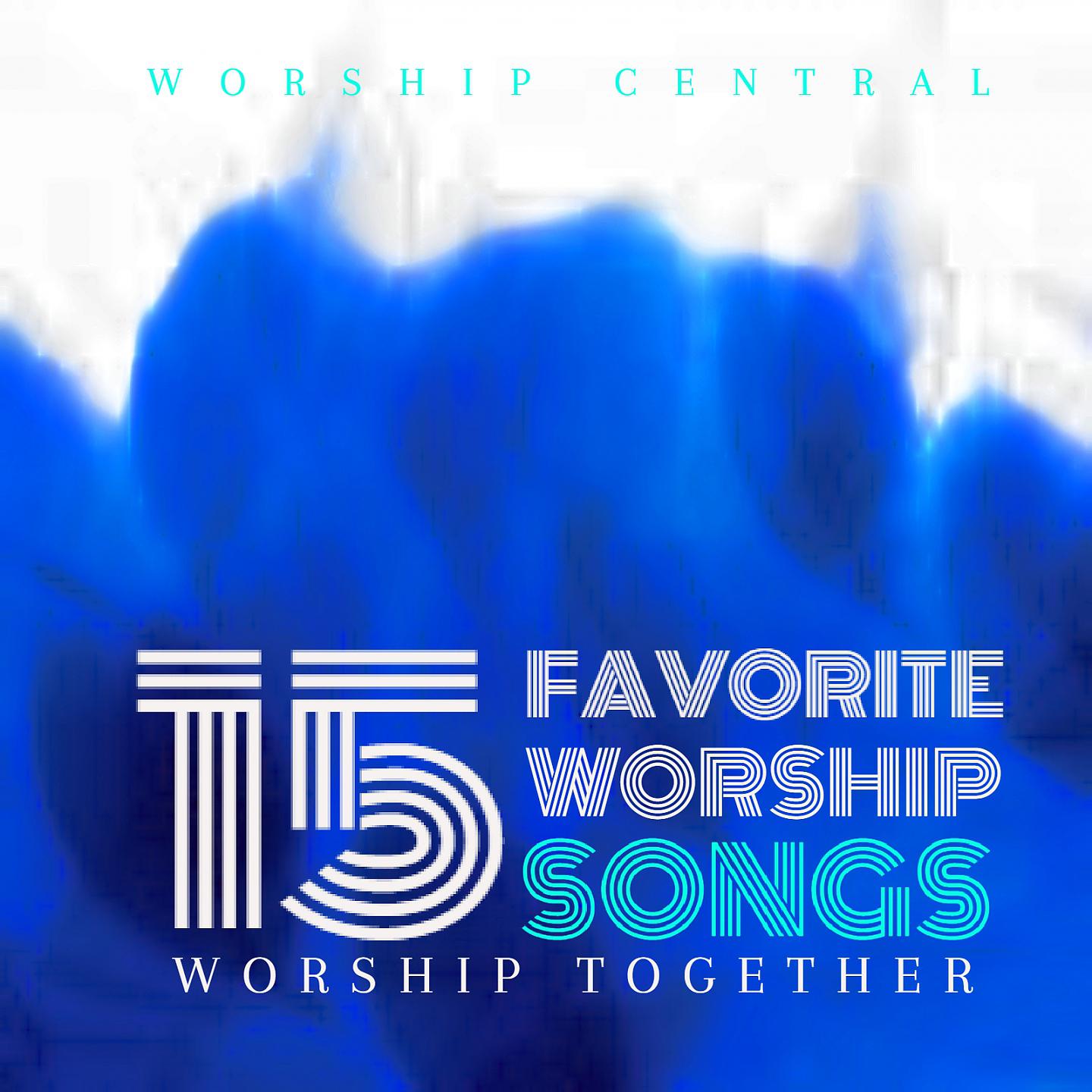 Постер альбома 15 Favorite Worship Songs