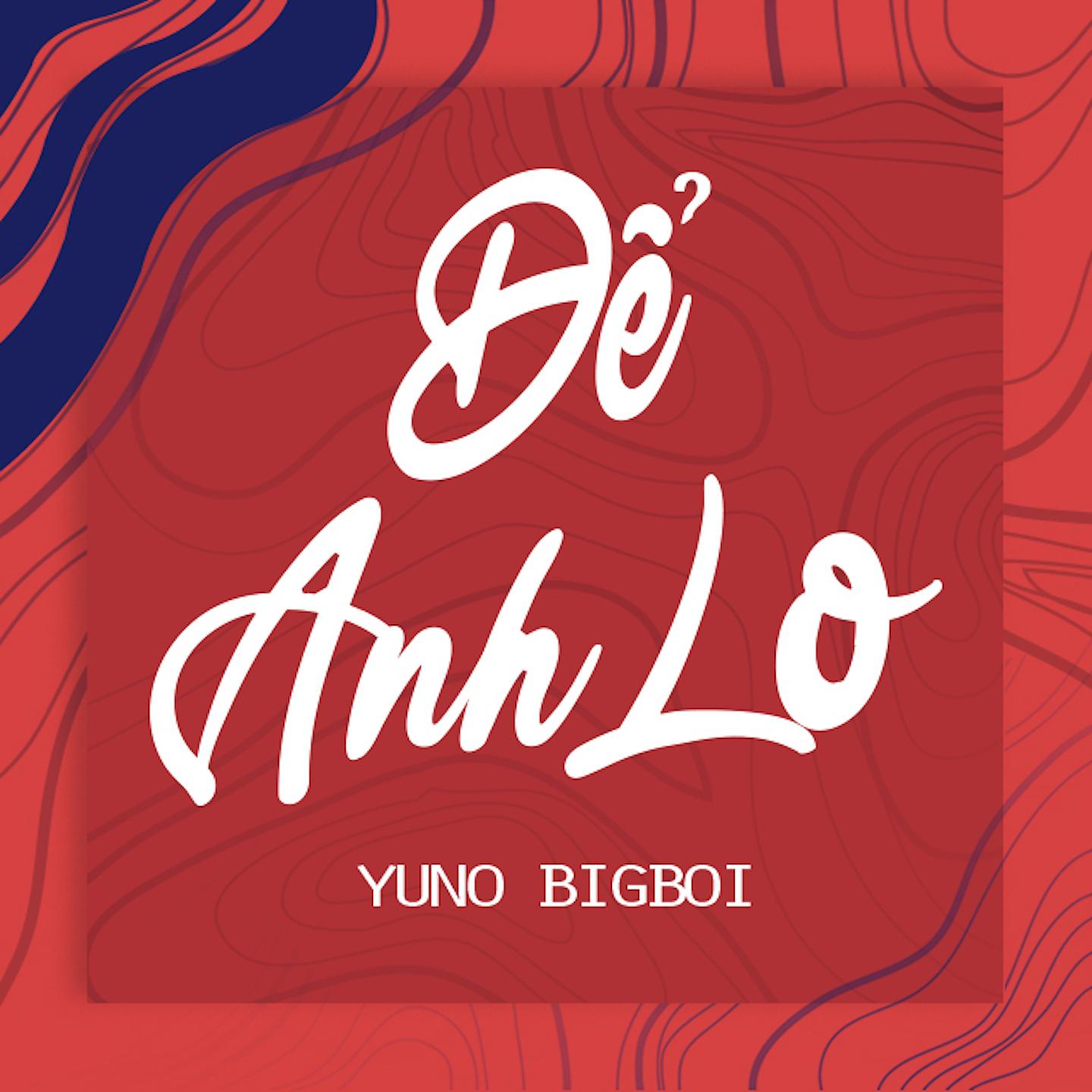 Постер альбома Để Anh Lo