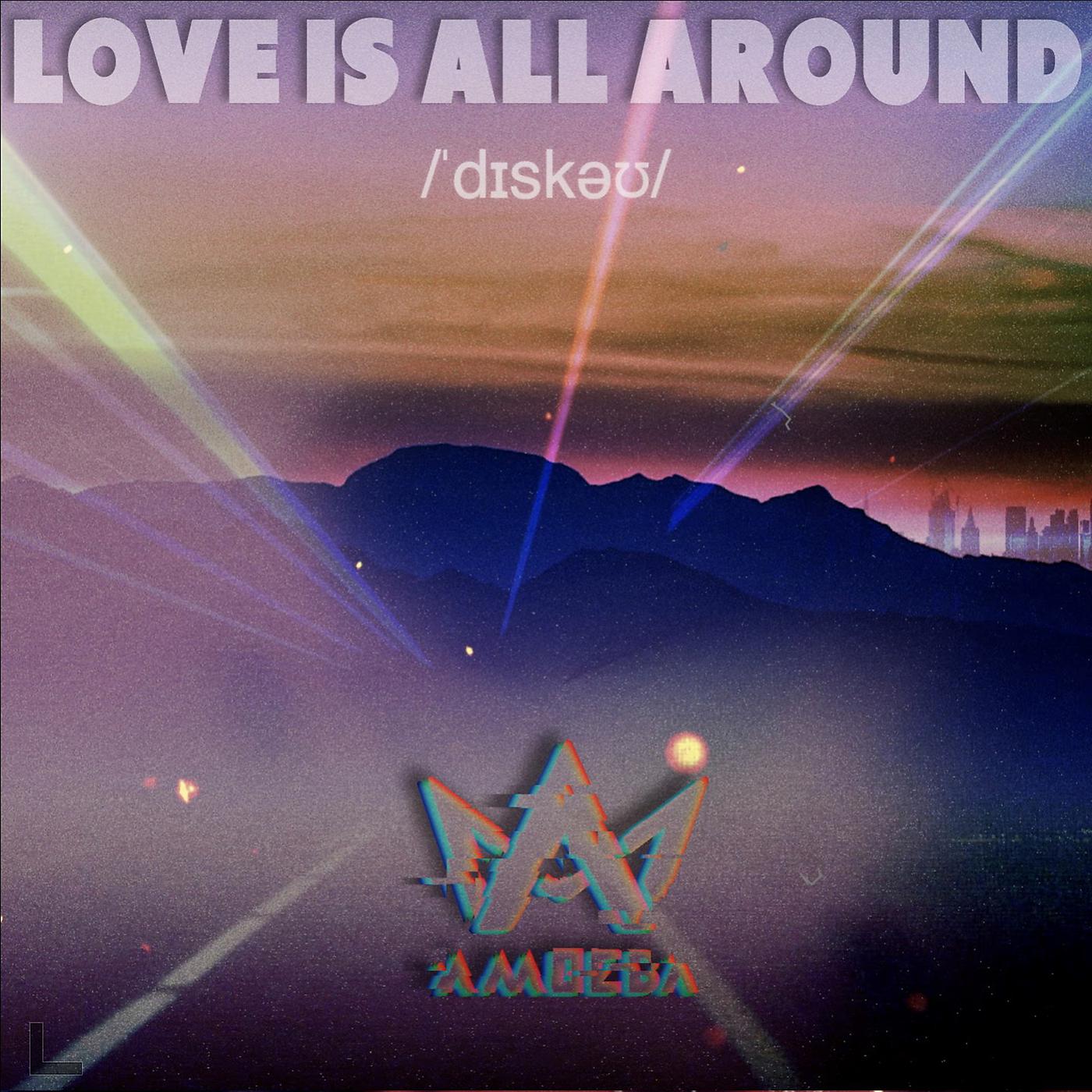 Постер альбома Love is all around