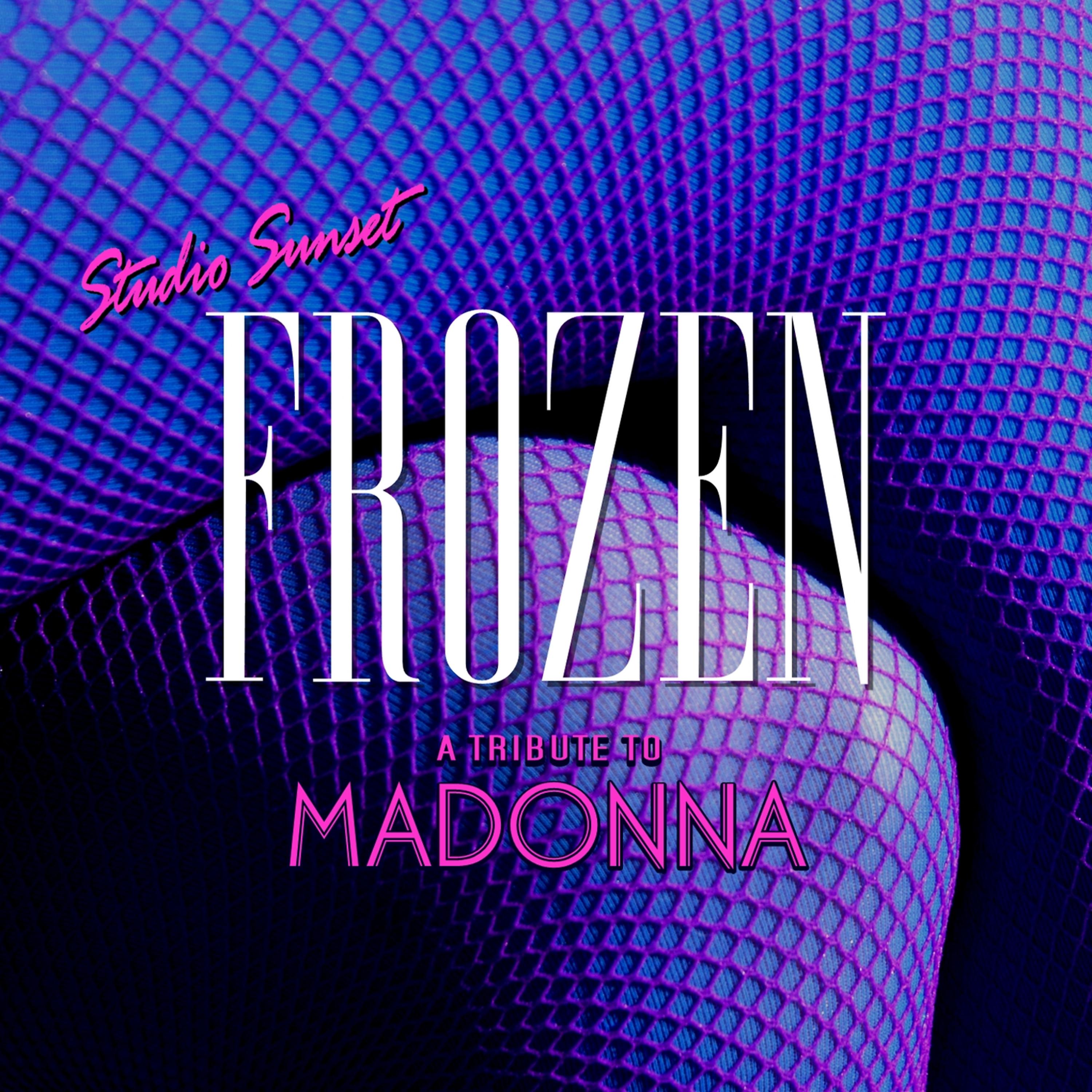 Постер альбома Frozen A Tribute To Madonna