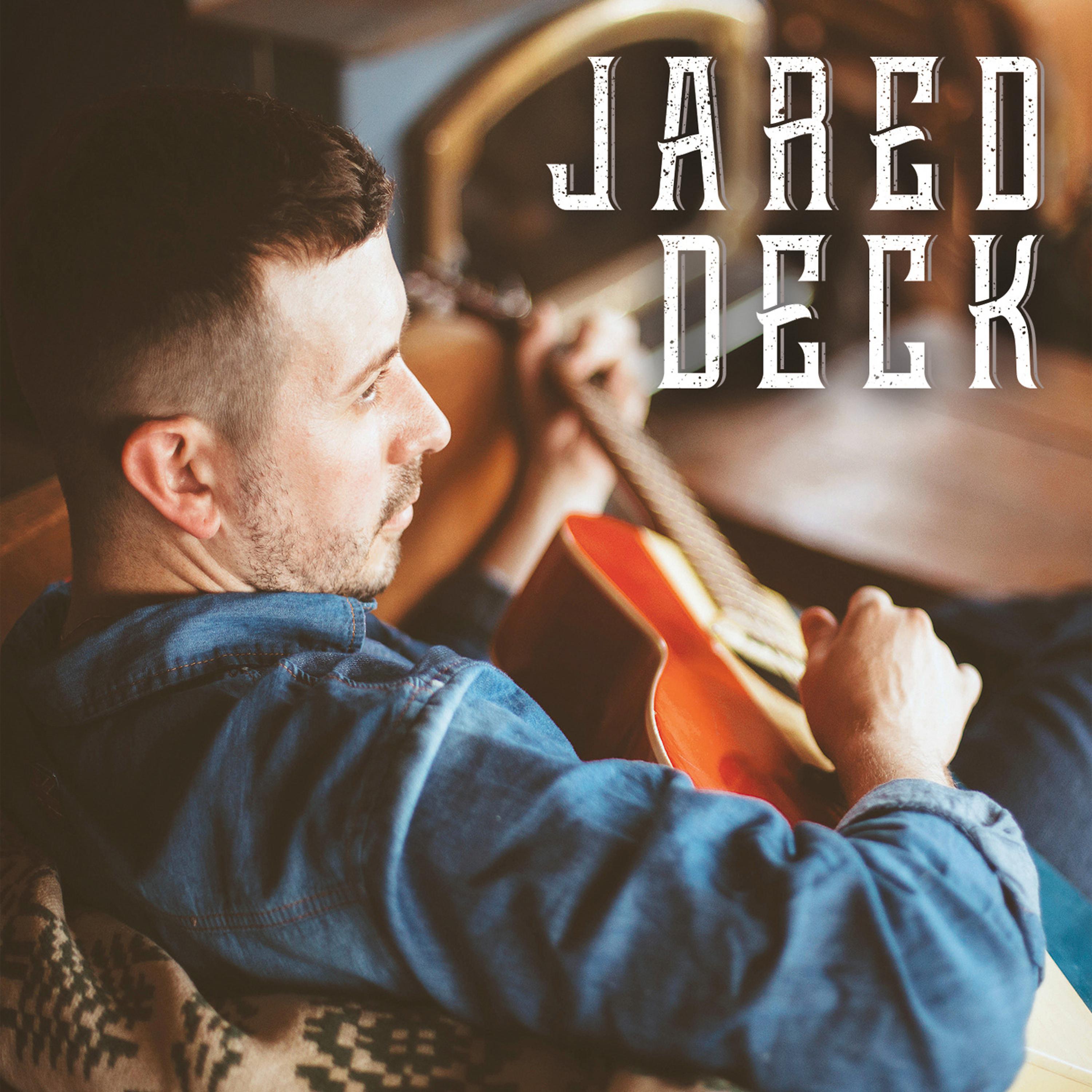Постер альбома Jared Deck