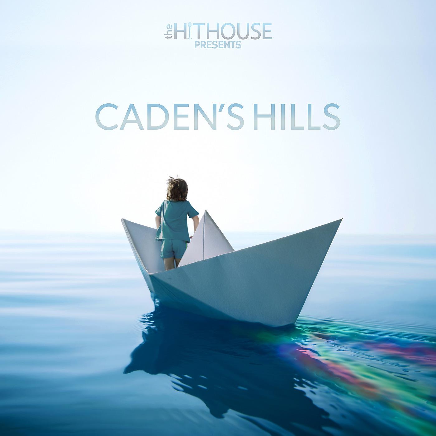Постер альбома The Hit House Presents Caden's Hills