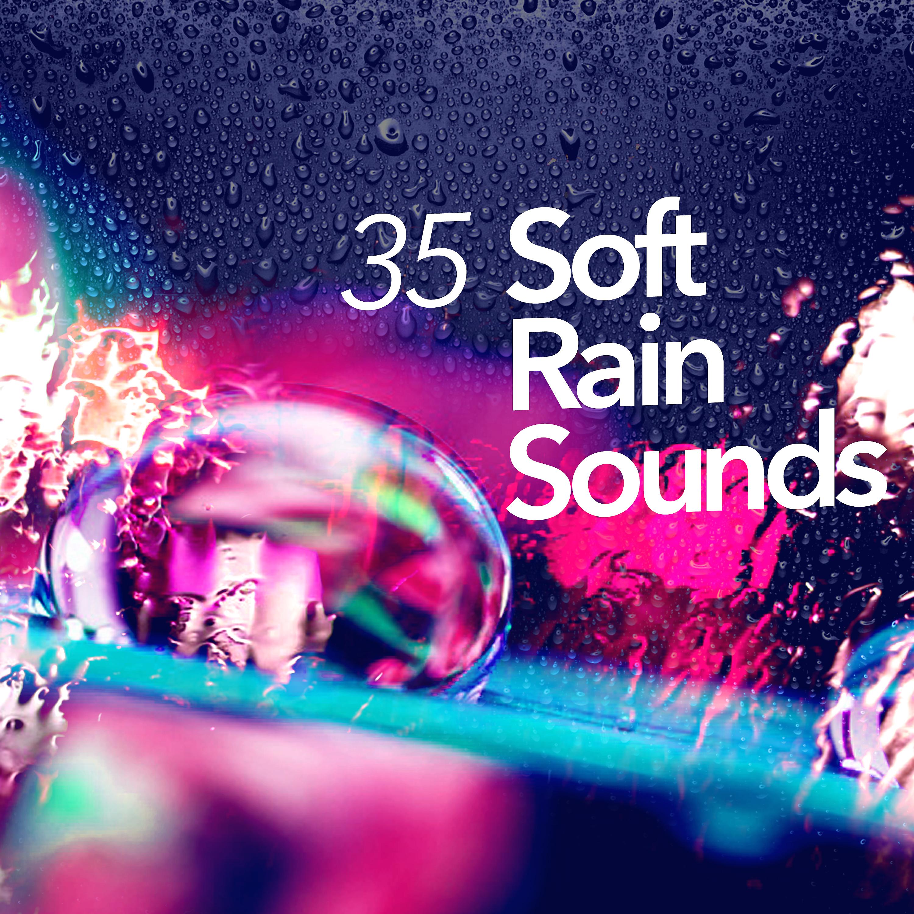 Постер альбома 35 Soft Rain Sounds