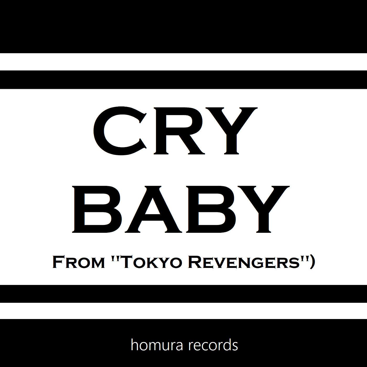 Постер альбома Cry Baby (From "Tokyo Revengers")