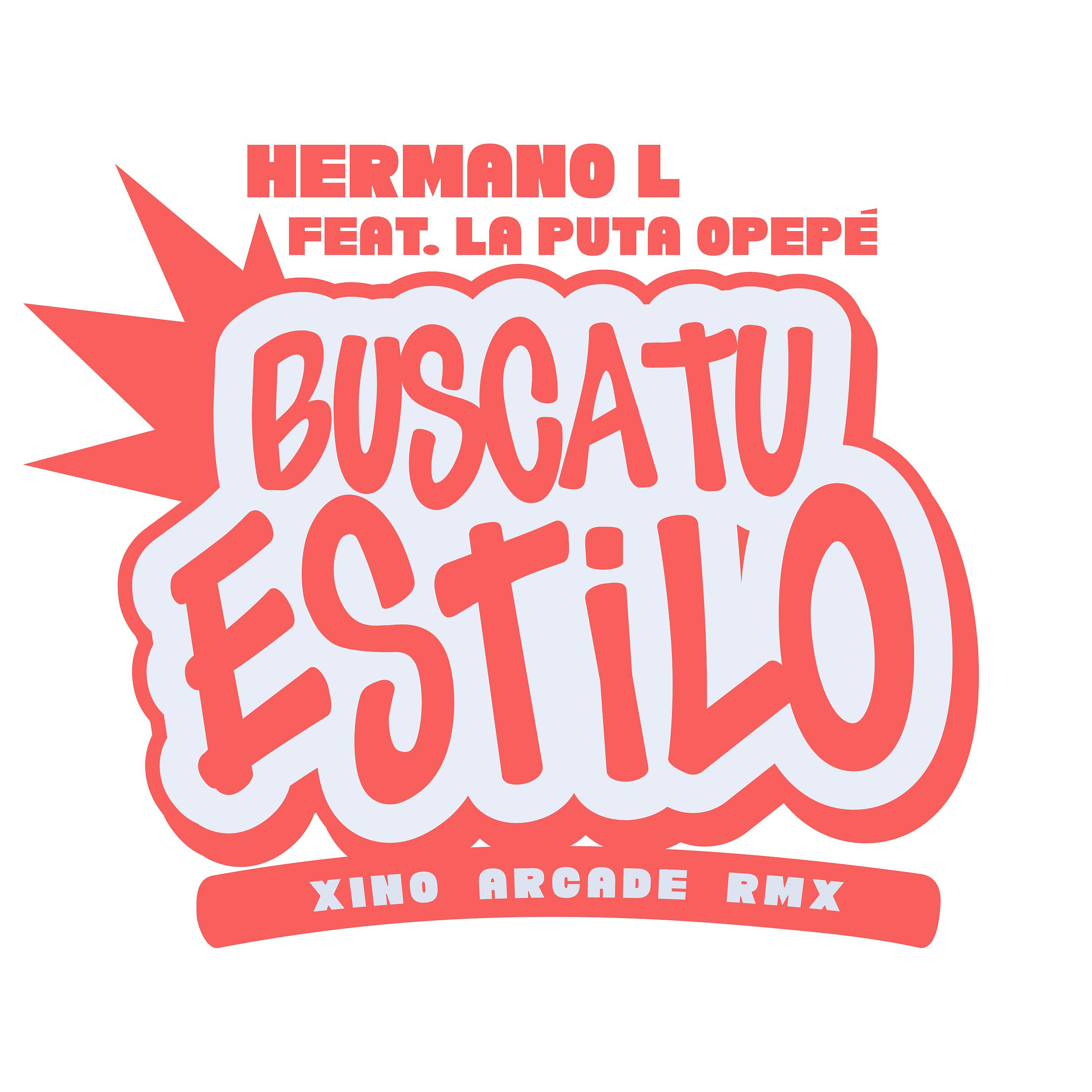Постер альбома Busca Tu Estilo (Xino Arcade Remix)