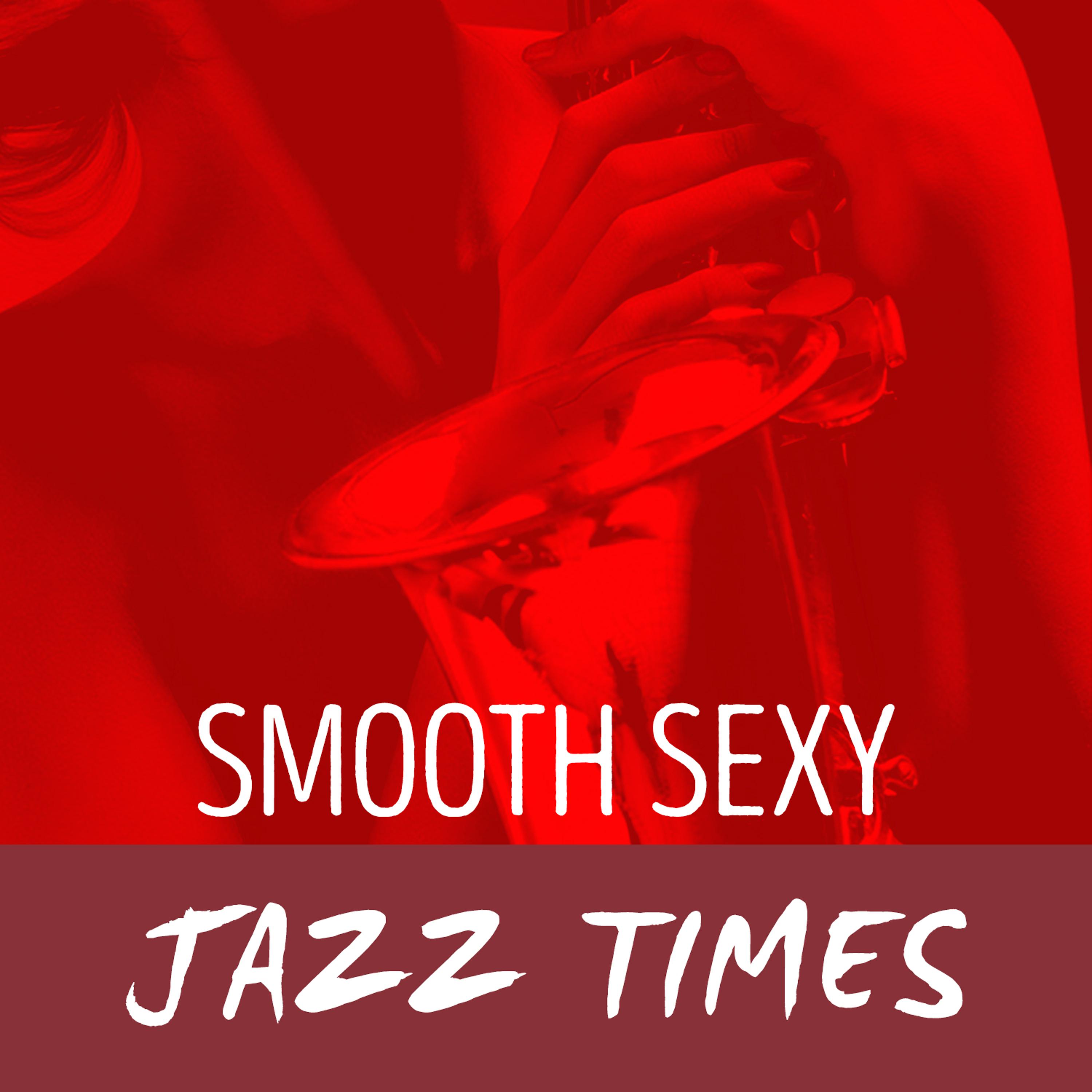 Постер альбома Smooth Sexy Jazz Times