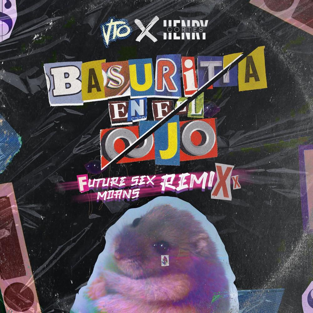 Постер альбома Basurita en el Ojo (Henry Cortes 'Future Sex Moans' Remix)