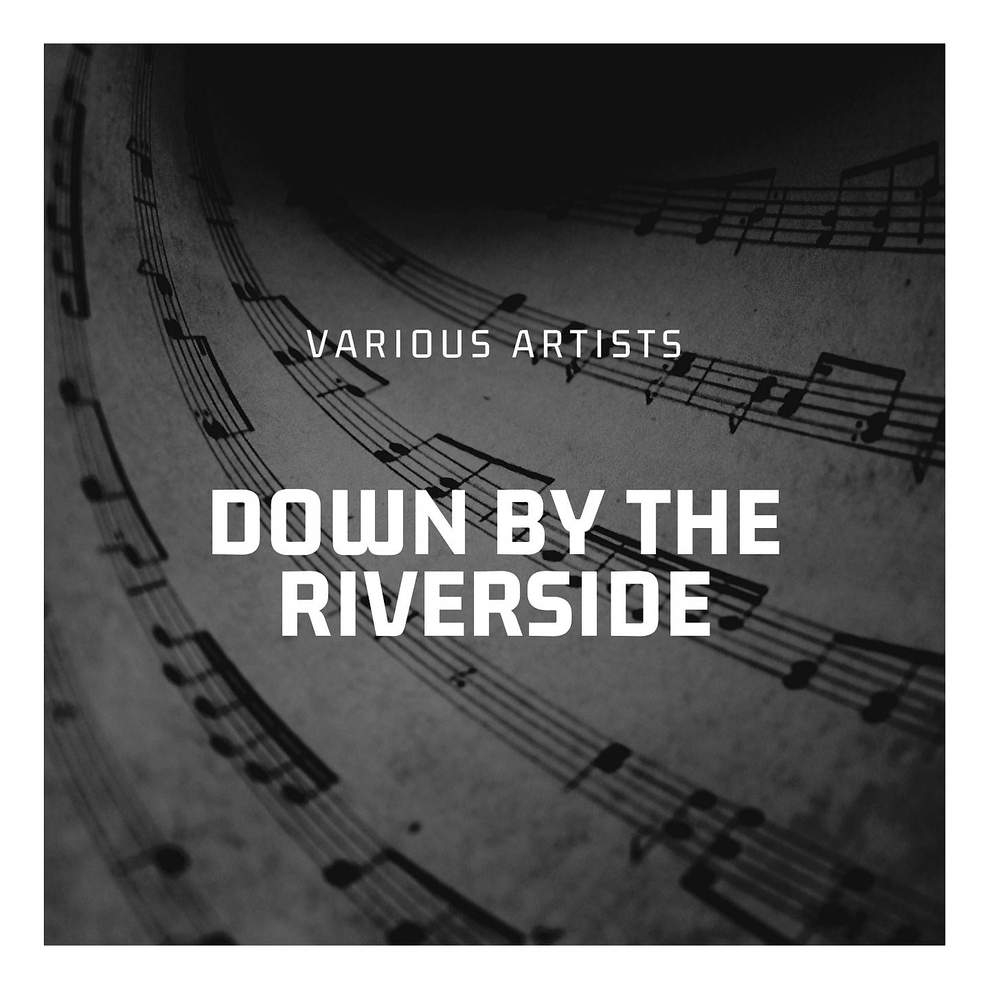 Постер альбома Down By the Riverside