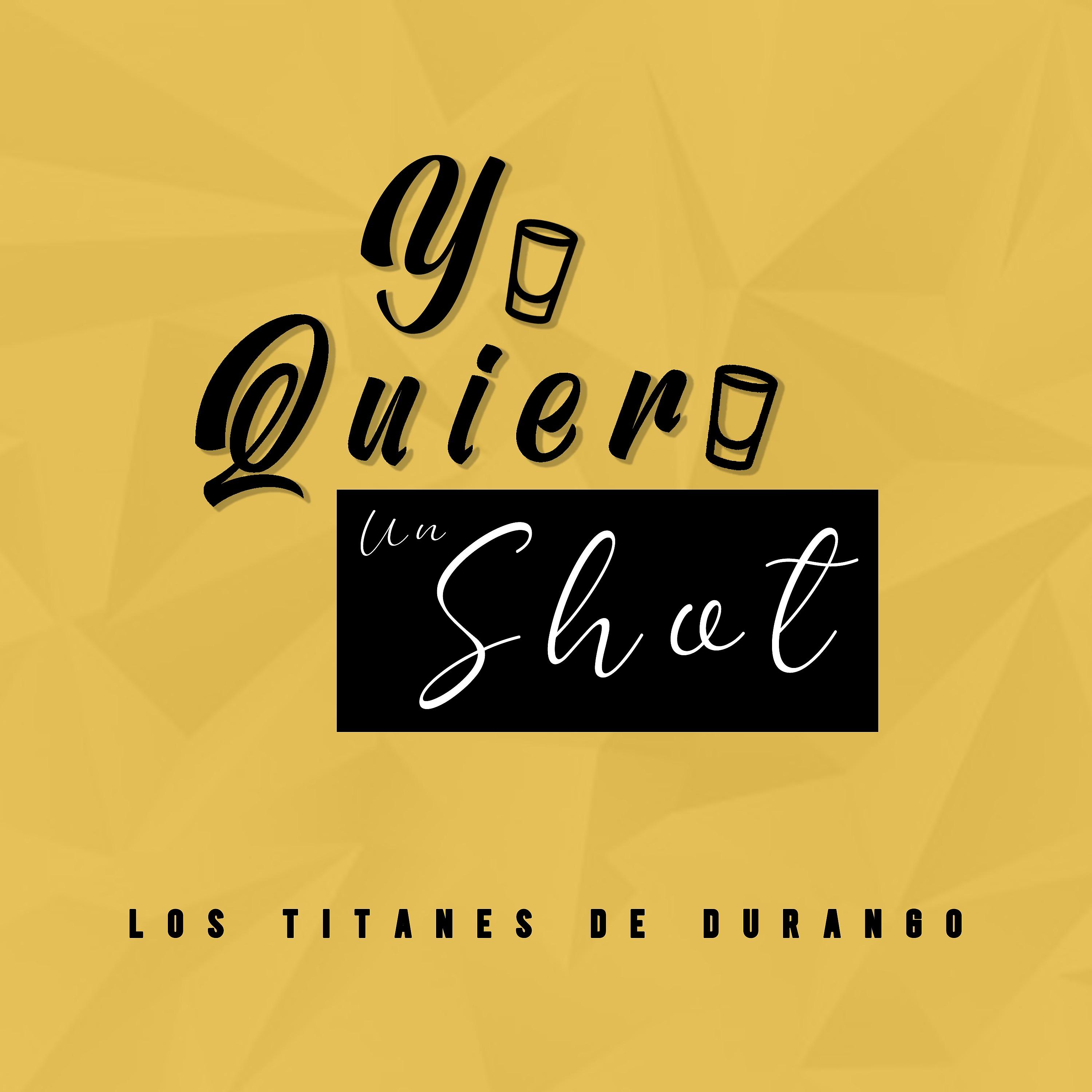 Постер альбома Yo Quiero un Shot