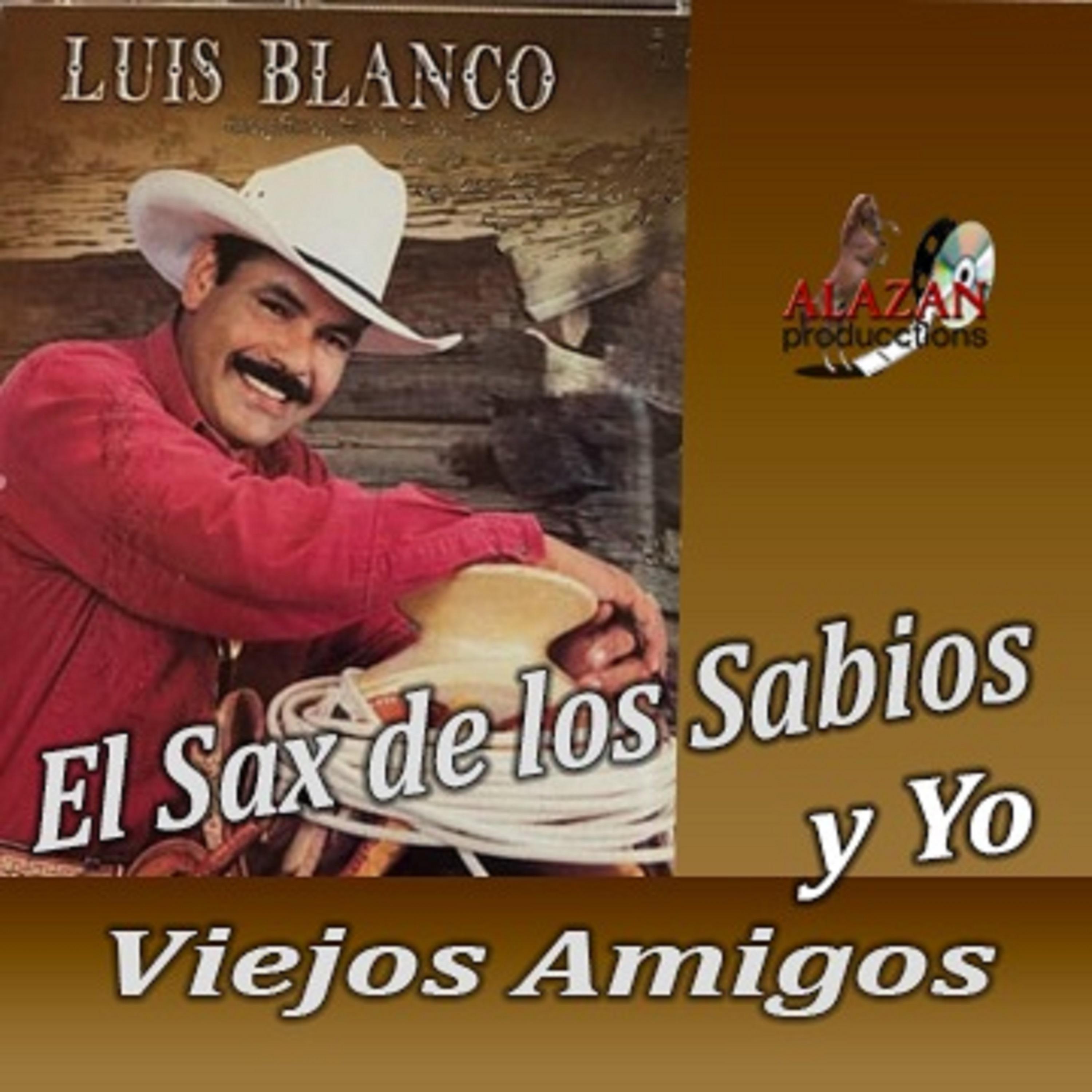 Постер альбома El Sax de los Sabios y Yo Viejos Amigos