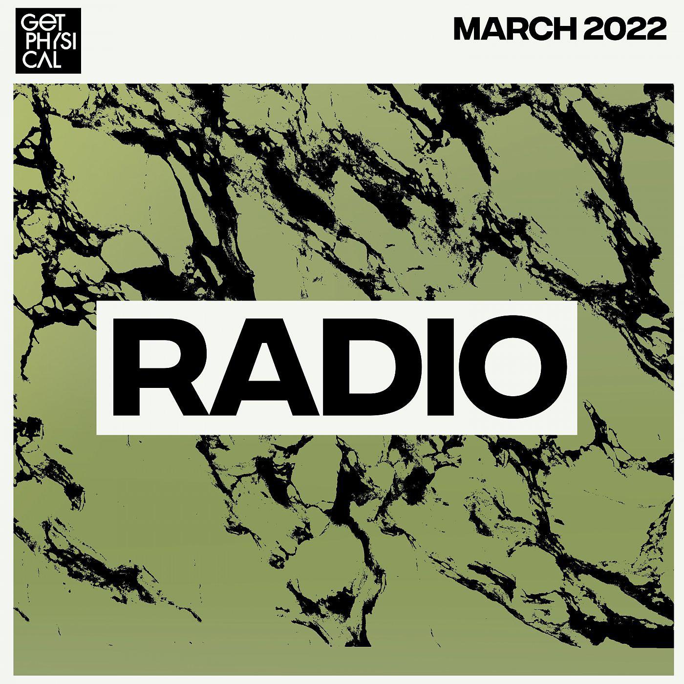 Постер альбома Get Physical Radio - March 2022
