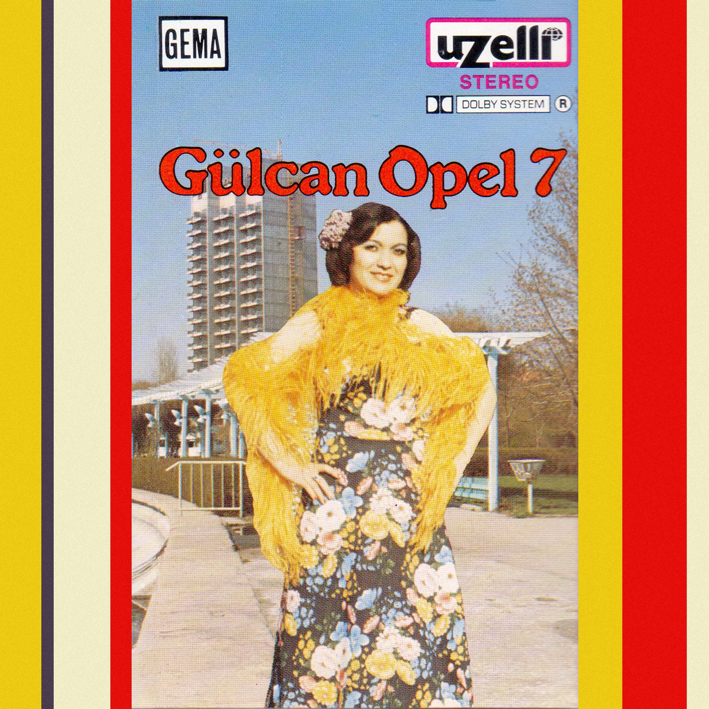 Постер альбома Gülcan Opel 7
