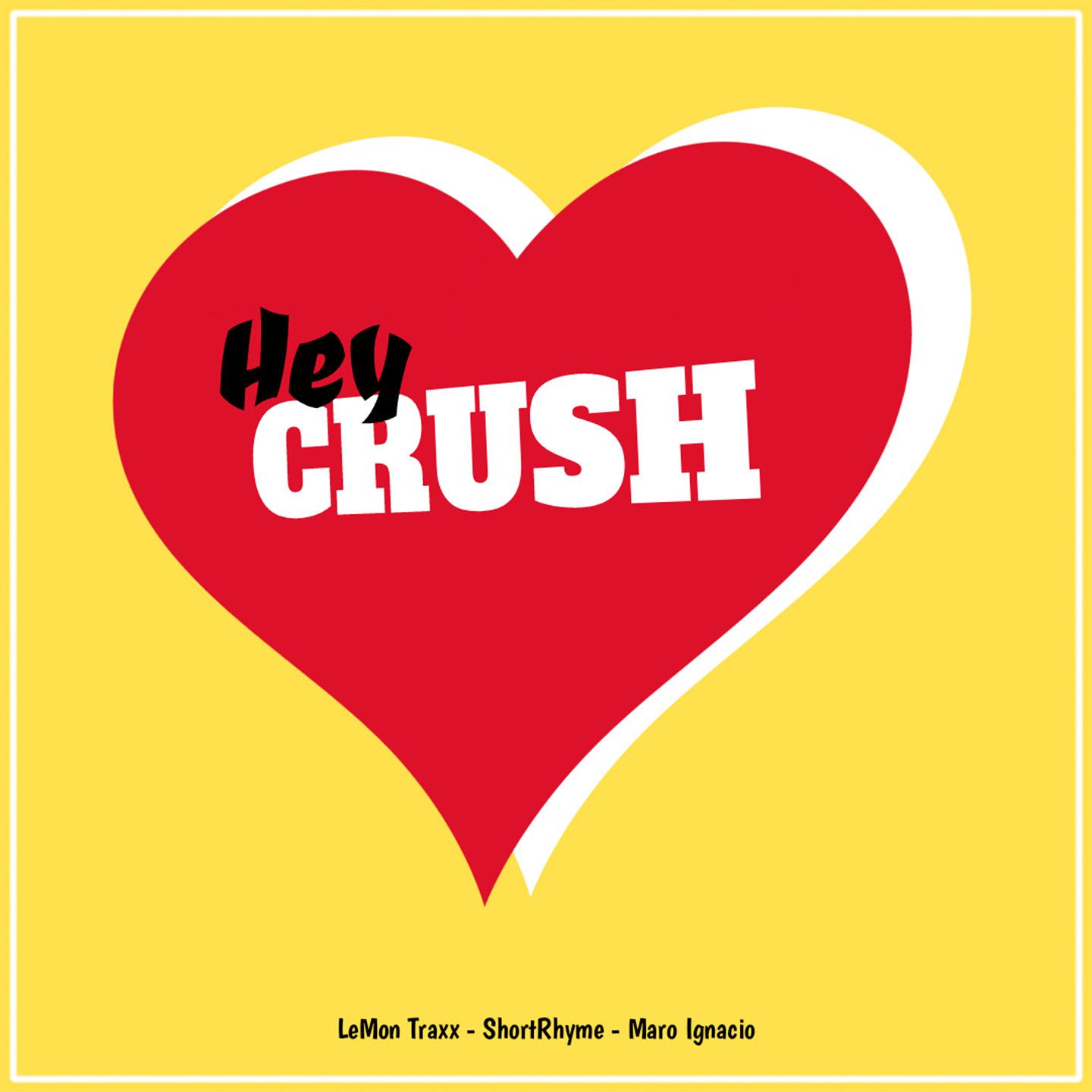 Постер альбома Hey Crush