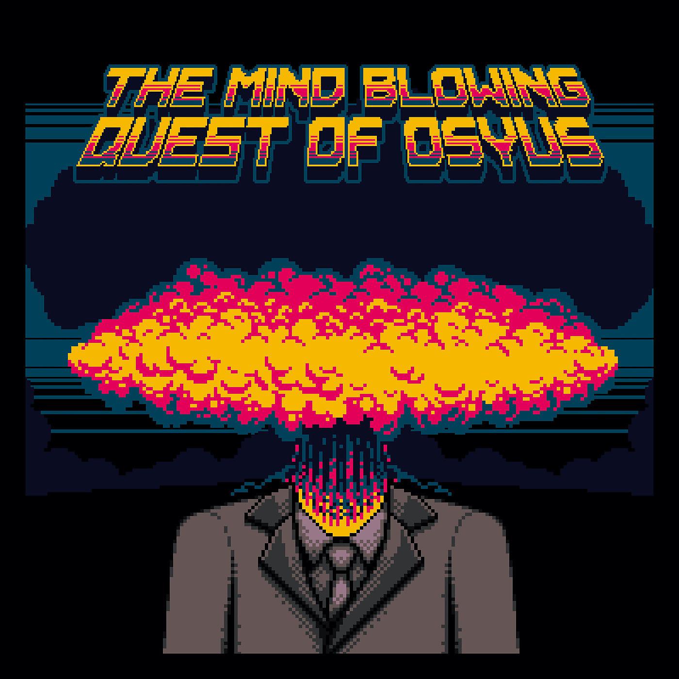 Постер альбома The Mind Blowing Quest of Osyus